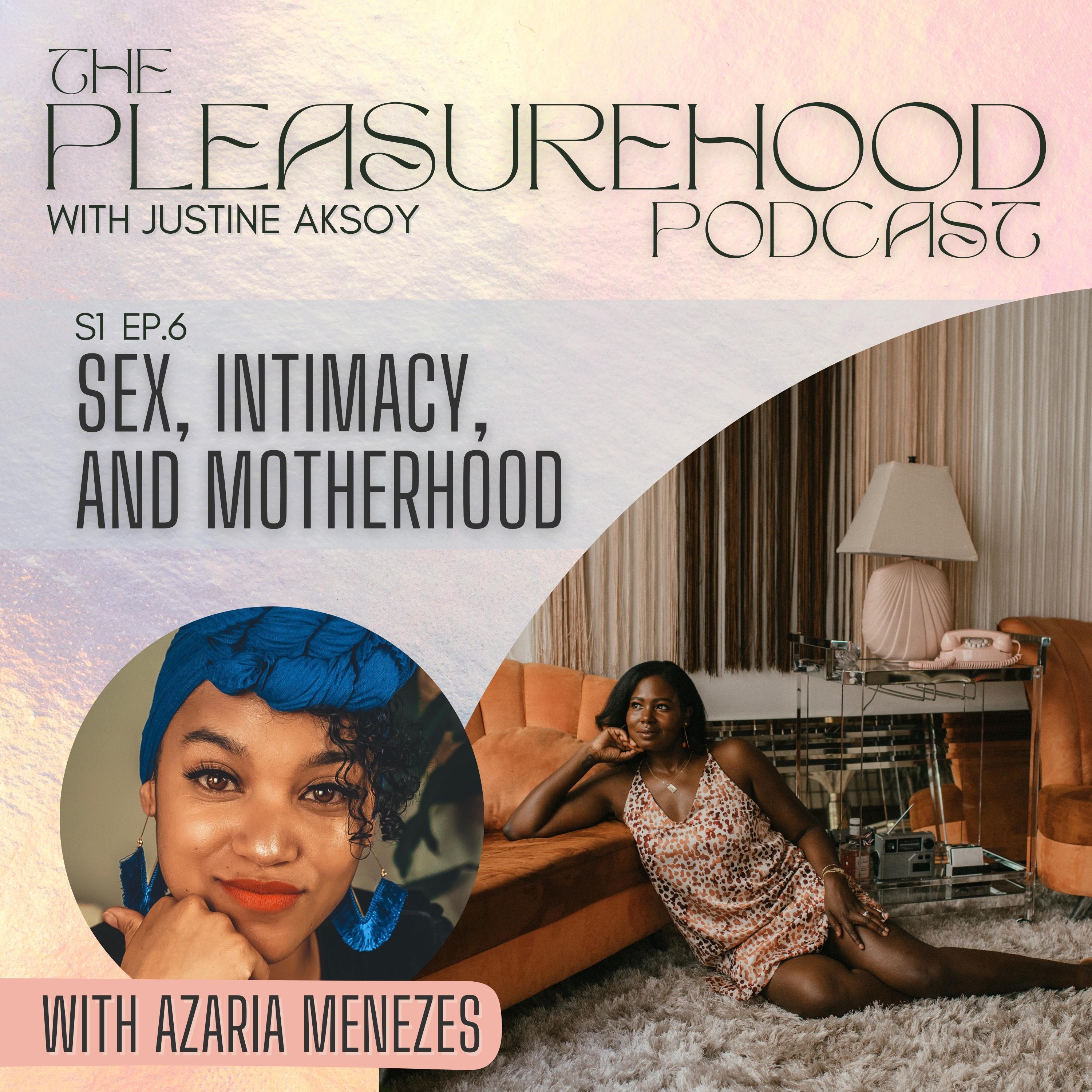 Sex, Intimacy and Motherhood with The Pussy Fairy, Azaria Menezes