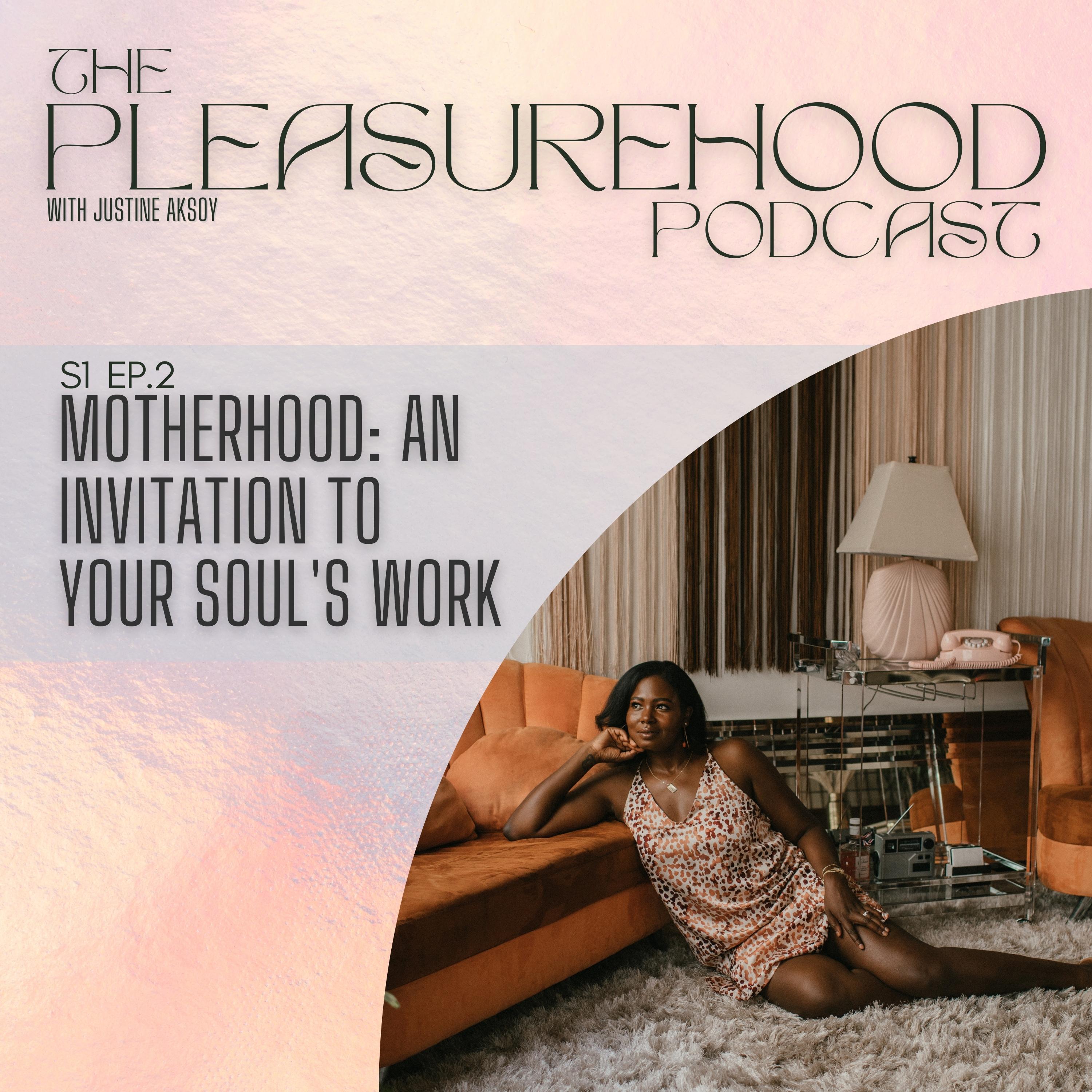 Motherhood - An Invitation to Your Souls' Work