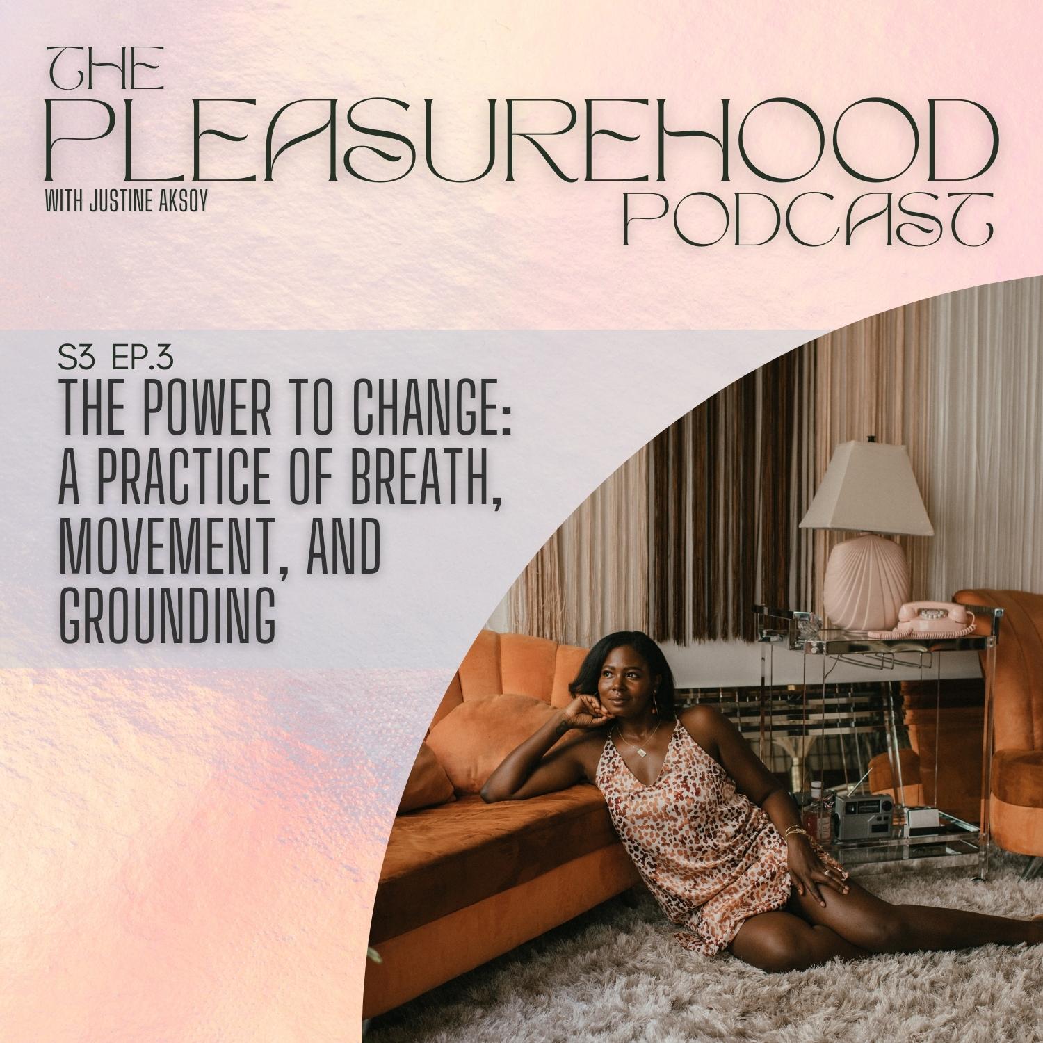 The Power to Change: A Practice of Breath, Movement, and Grounding