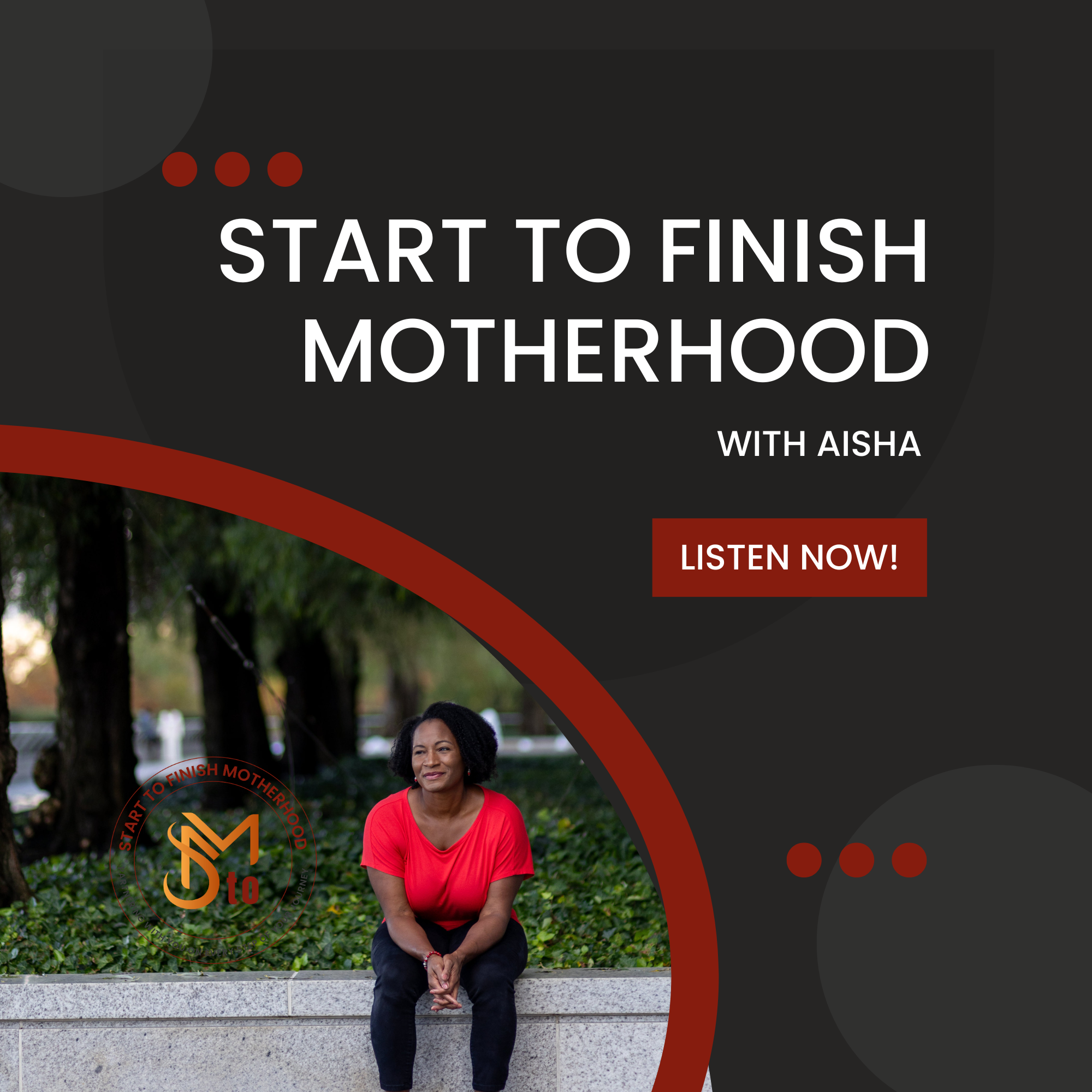 STFM Exclusive:  How It Started... Why I Created Start to Finish Motherhood (STFM)
