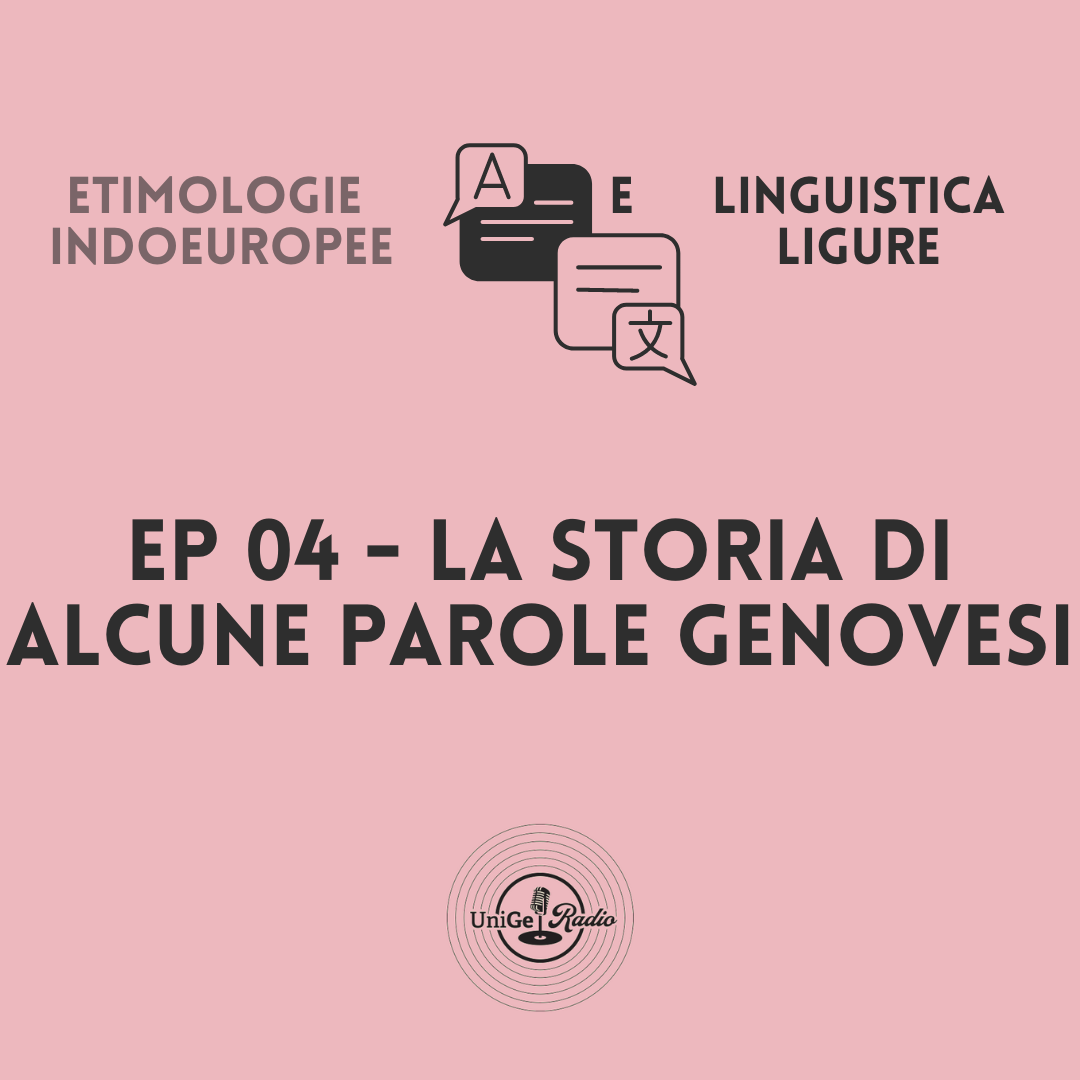 Ep. 04: la storia di alcune parole genovesi