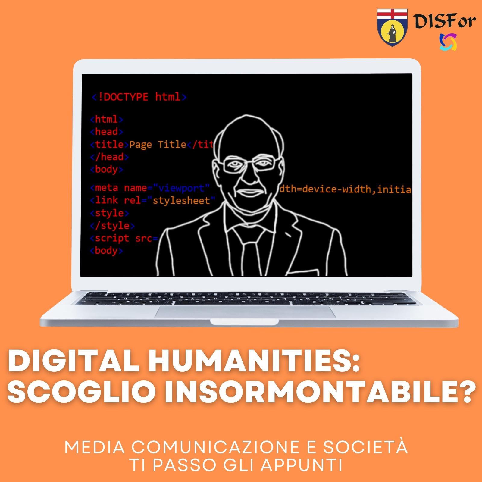 Digital Humanities: scoglio insormontabile? 