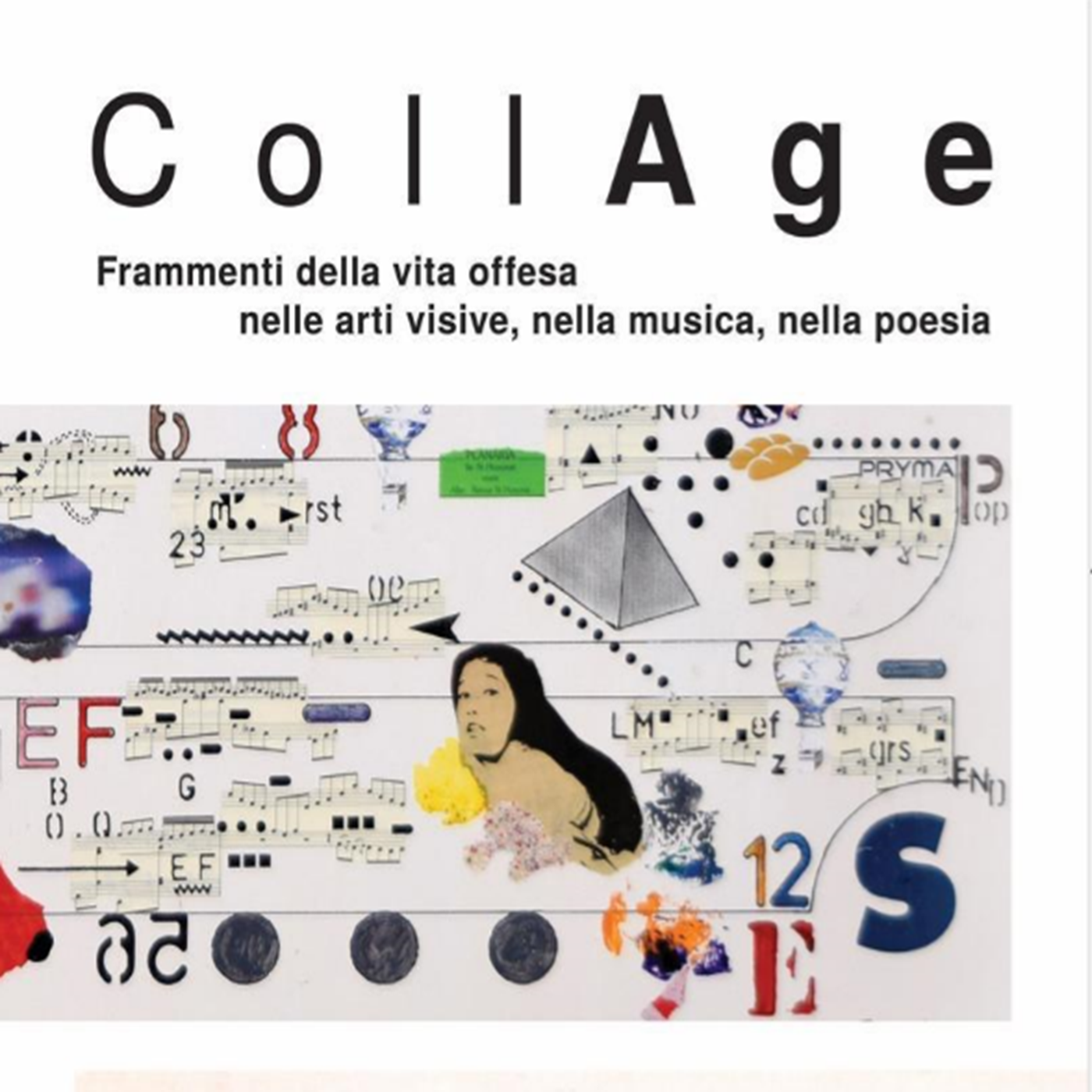 CollAge: Frammenti di vita offesa nelle arti visive, nella musica, nella poesia