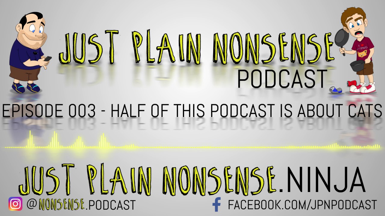 Half of This Podcast is About Cats | Episode 3