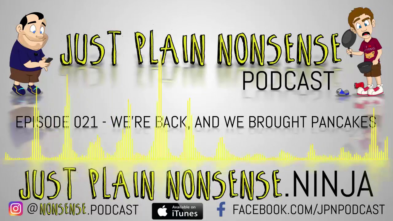 We're Back, and We Brought Pancakes | Episode 21