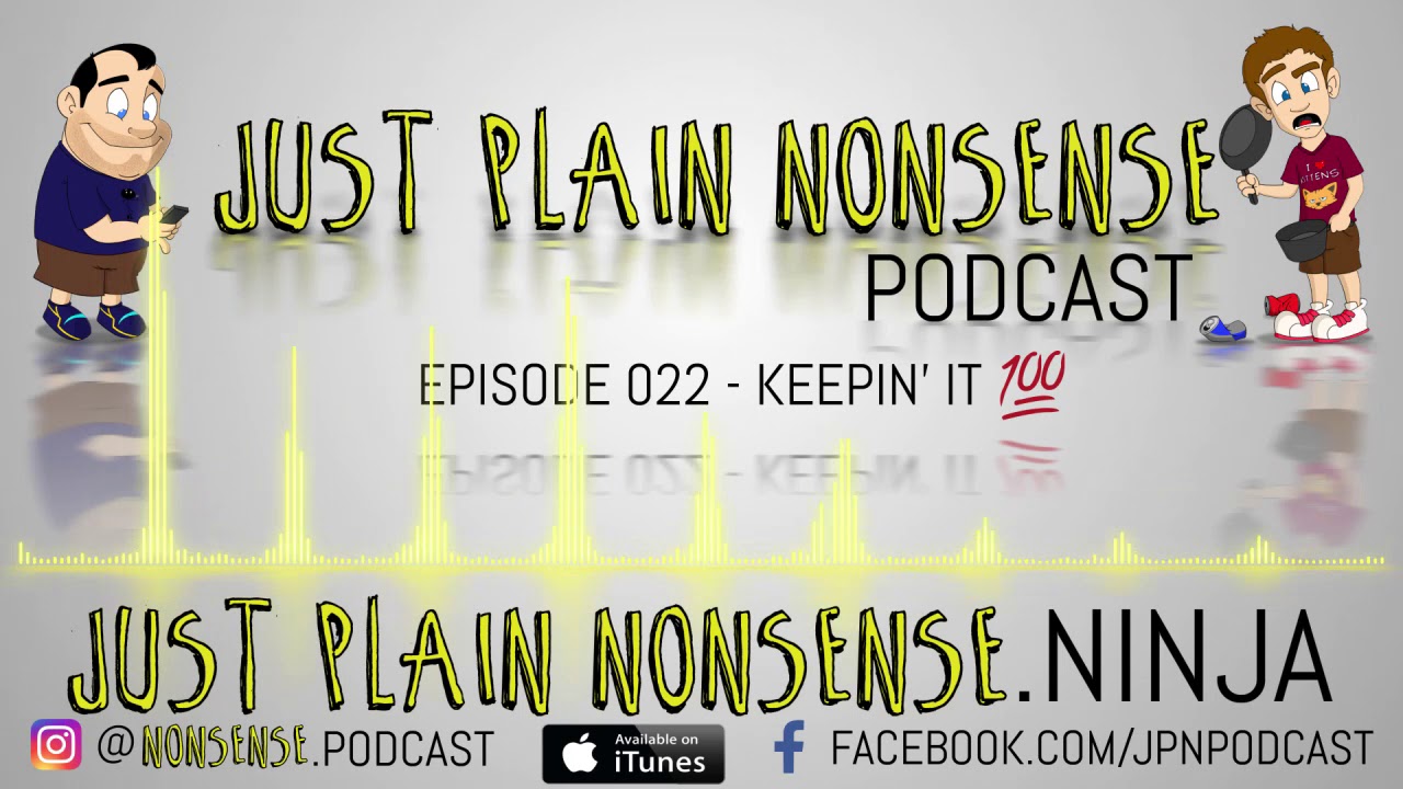 Keepin' it 100 | Episode 22