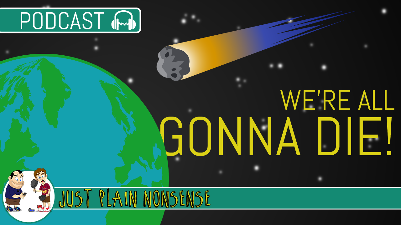 We Are All Going to Die | Episode 32