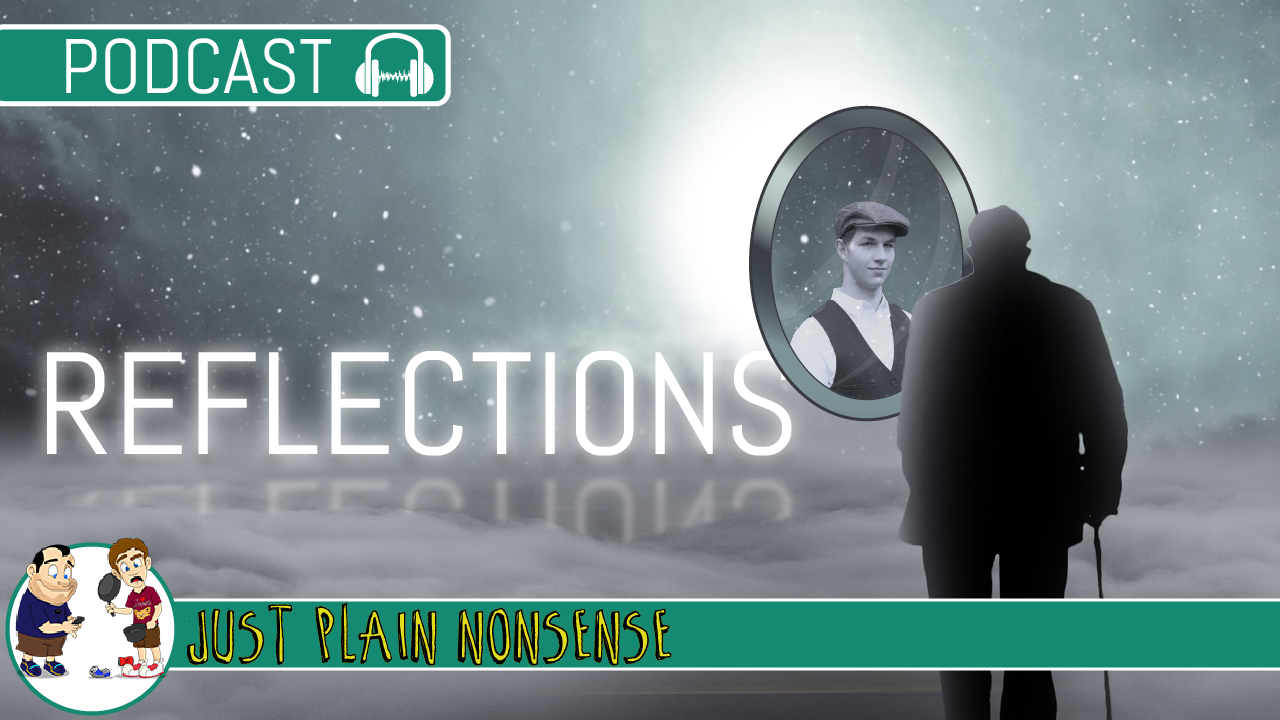 Reflections | Episode 34