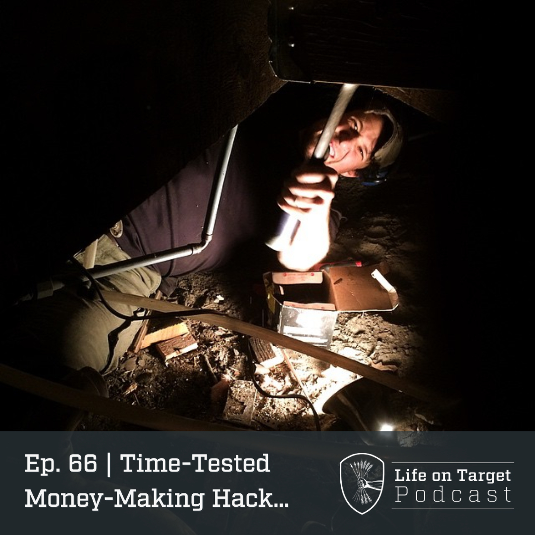 Ep. 66 | Time-tested money-making hack…