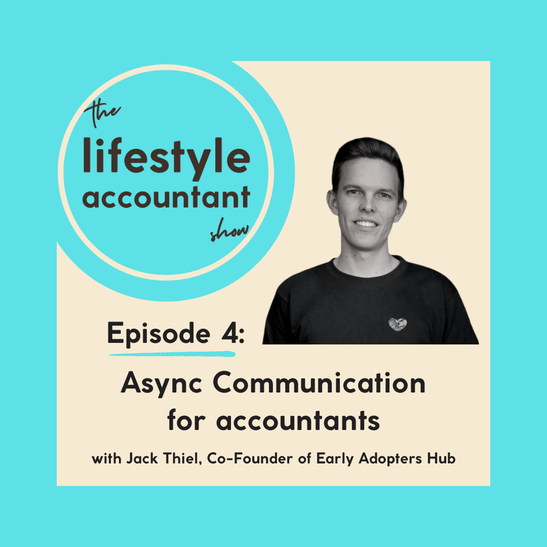 S1 Ep 4: Async Communication for Accountants with Jack Thiel