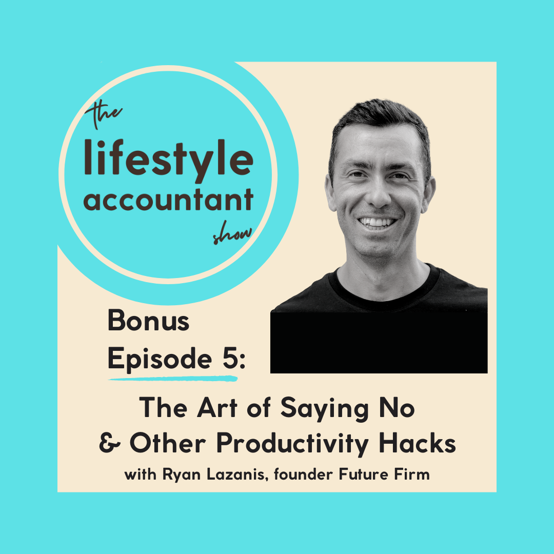 Bonus Ep 5: Ryan Lazanis - The Art of Saying No and Other Productivity Hacks