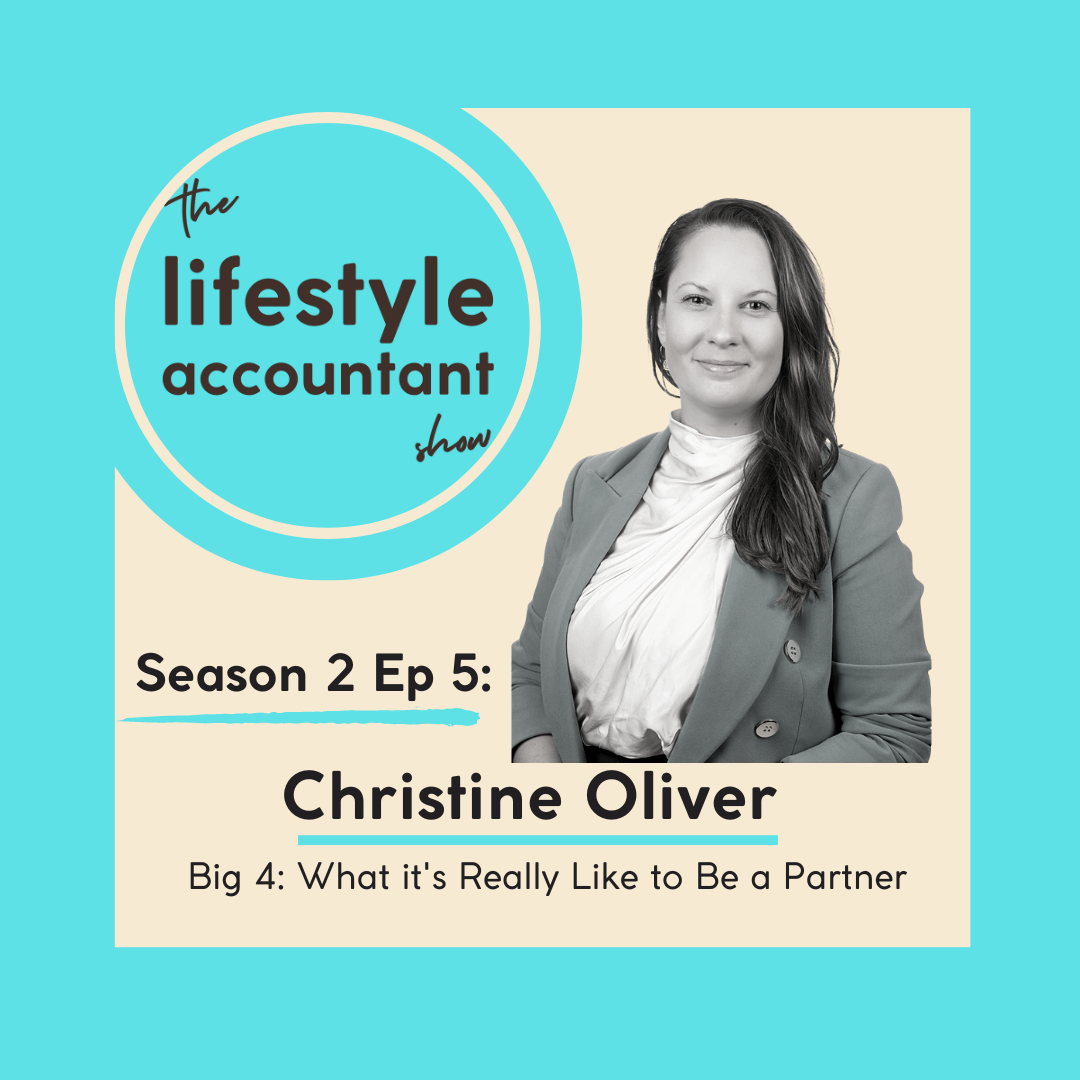 S2 Ep 5 - Christine Oliver - Big 4: What it's Really Like to Be a Partner