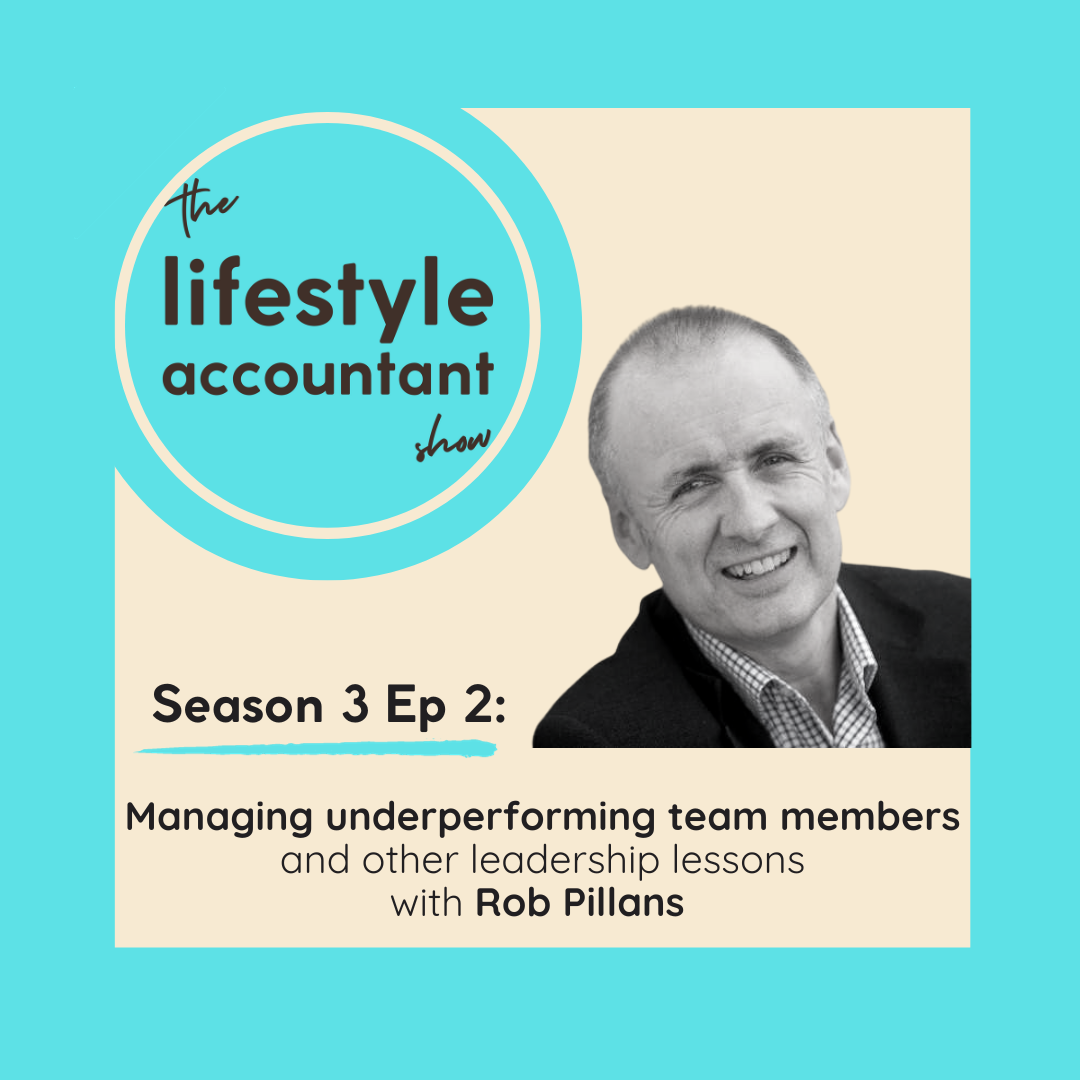 S3 Ep 2 - Managing Underperforming Team Members and Other Leadership Lessons with Rob Pillans