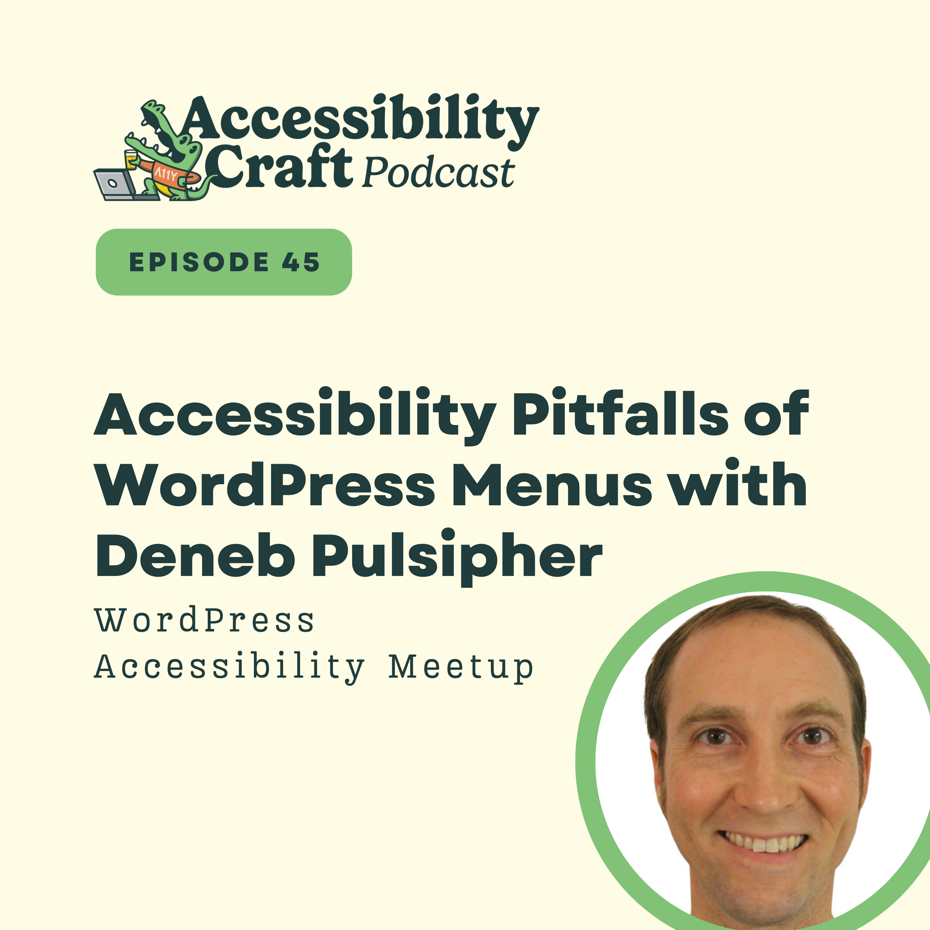 
                    Accessibility Pitfalls of WordPress Menus with Deneb Pulsipher
                