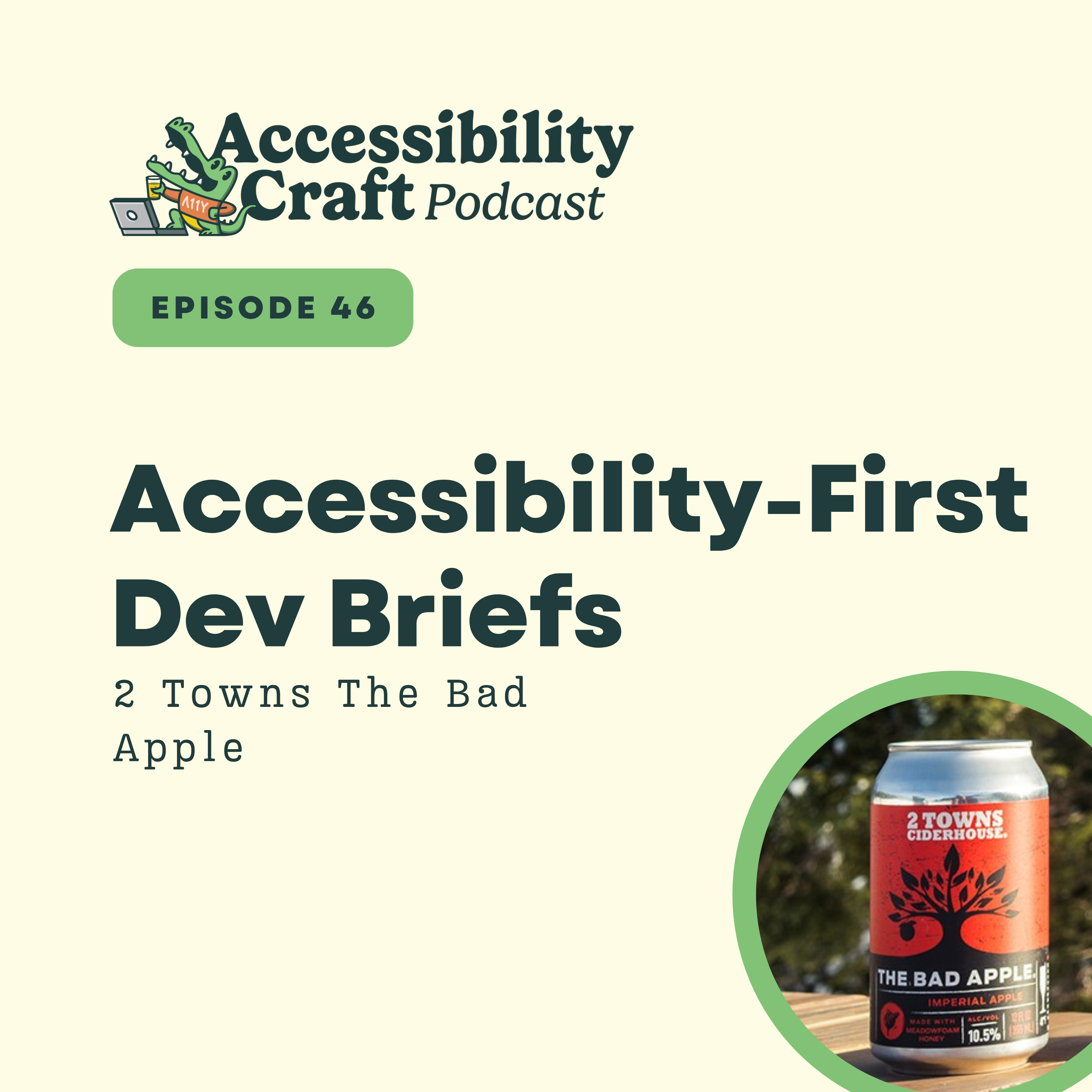 
                    Accessibility-First Dev Briefs | 2 Towns The Bad Apple
                