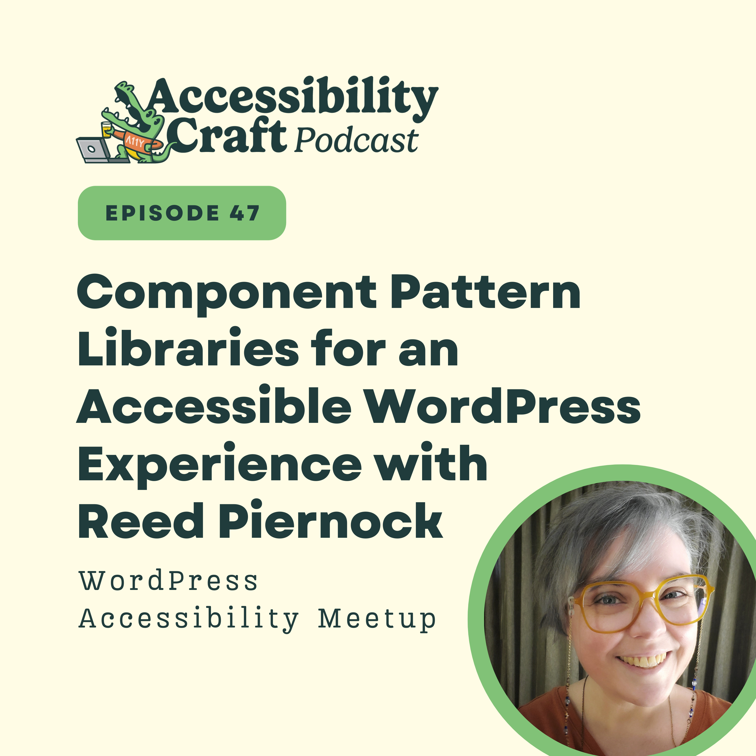 
                    Component Pattern Libraries for Accessible WordPress with Reed Piernock
                