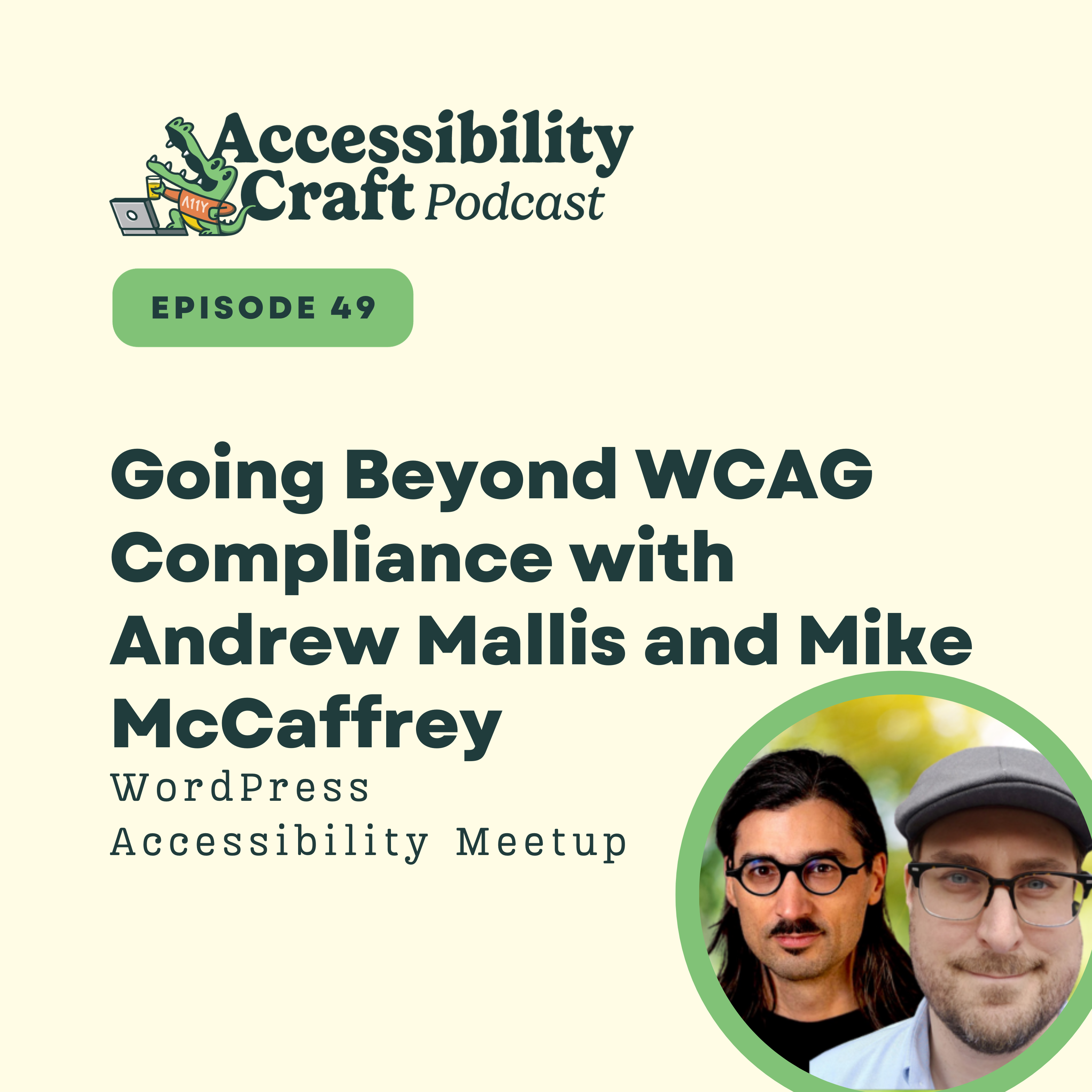 
                    Going Beyond WCAG Compliance with Andrew Mallis and Mike McCaffrey
                