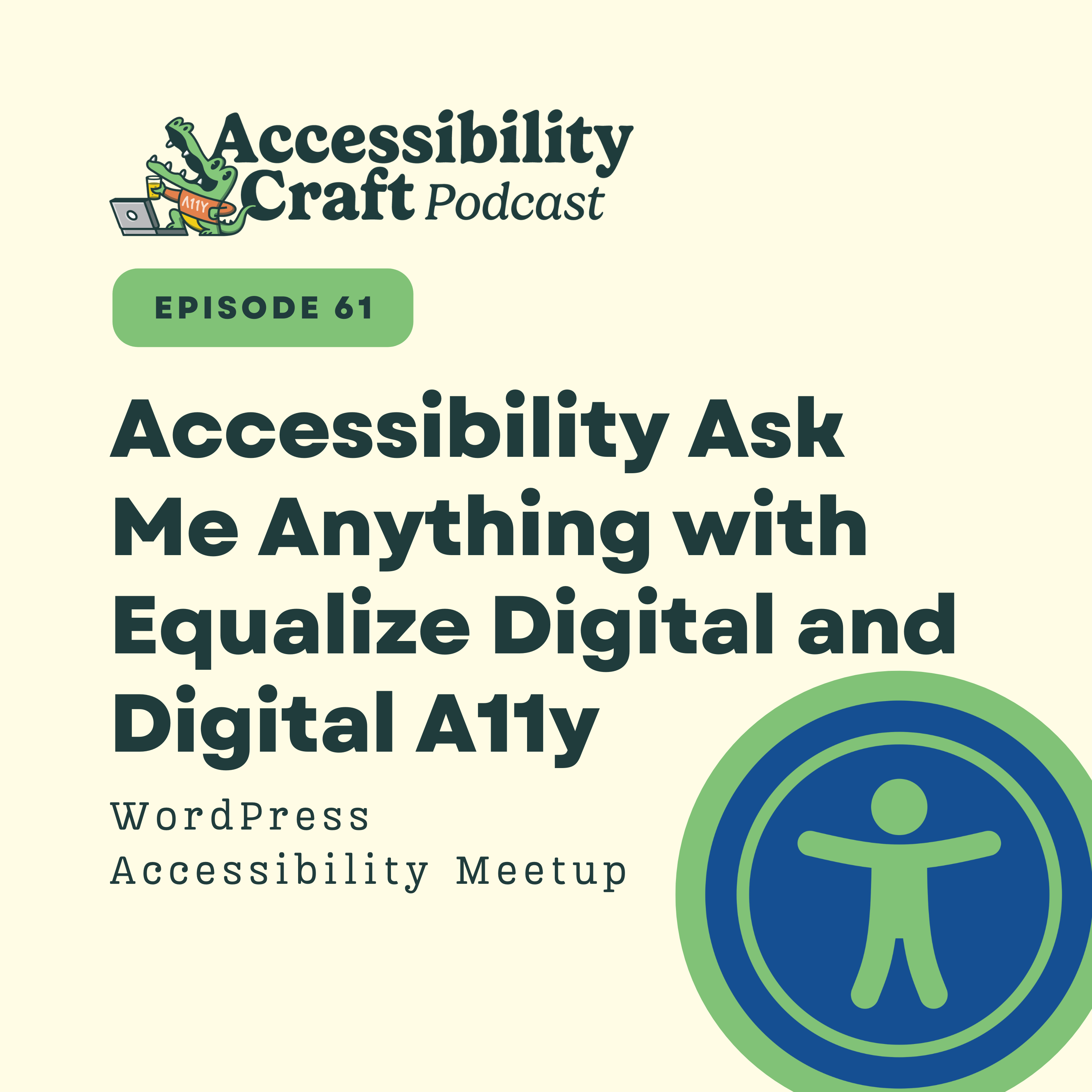 
                    Accessibility Ask Me Anything with Equalize Digital and Digital A11y
                