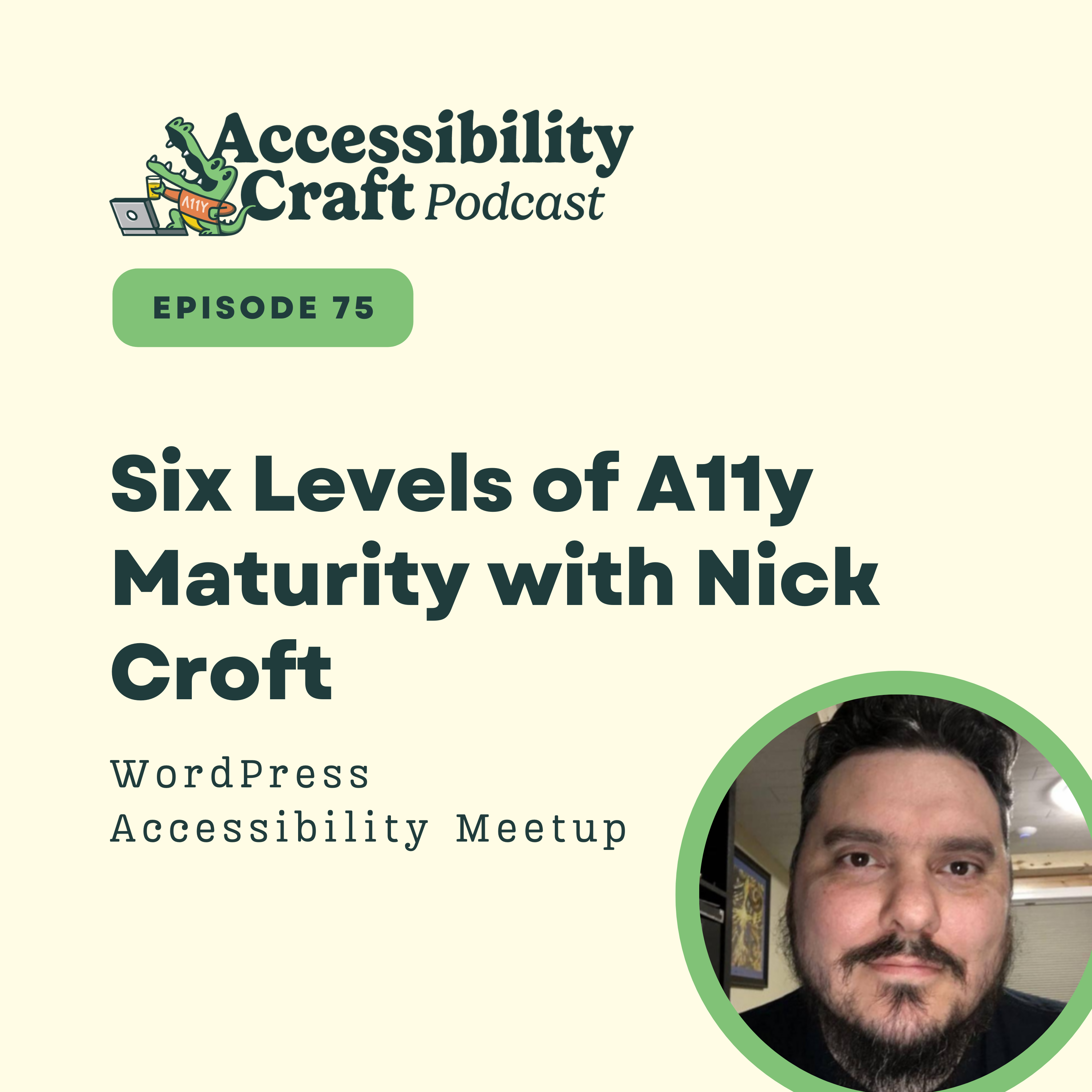 
                    Six Levels of A11y Maturity with Nick Croft
                