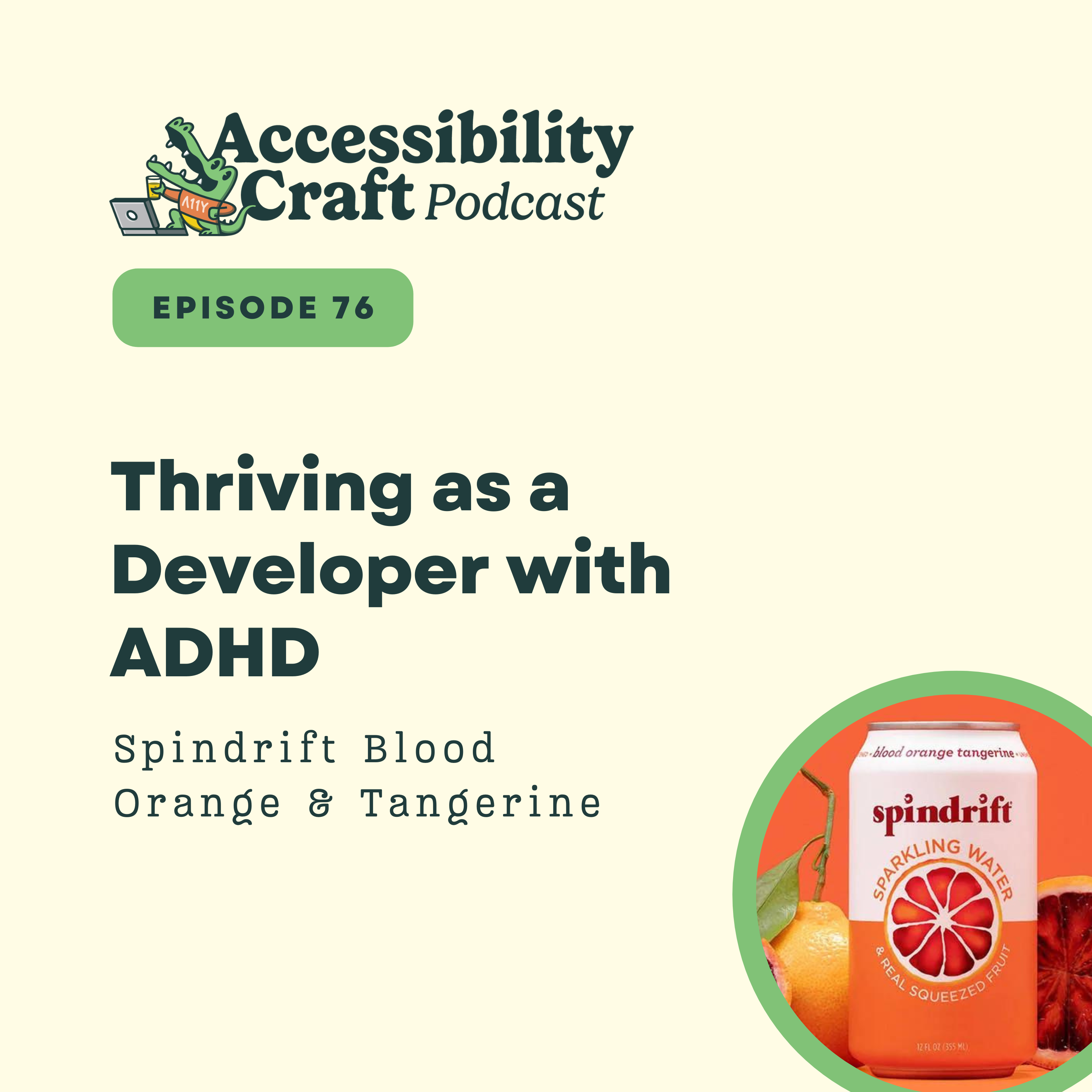 
                    Thriving as a Developer with ADHD | Spindrift Blood Orange & Tangerine
                