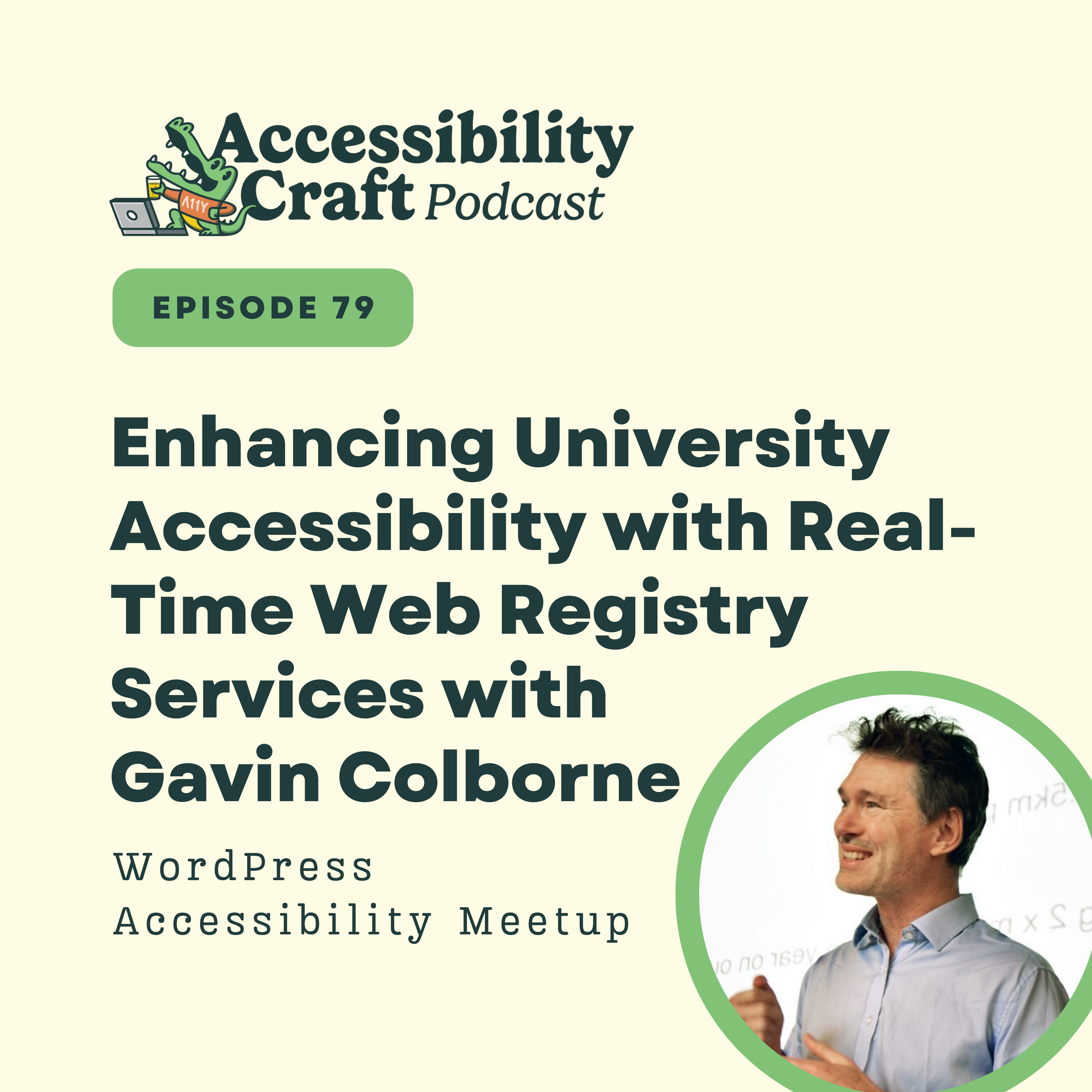 
                    Enhancing University Accessibility with Real-Time Web Registry Services with Gavin Colborne
                