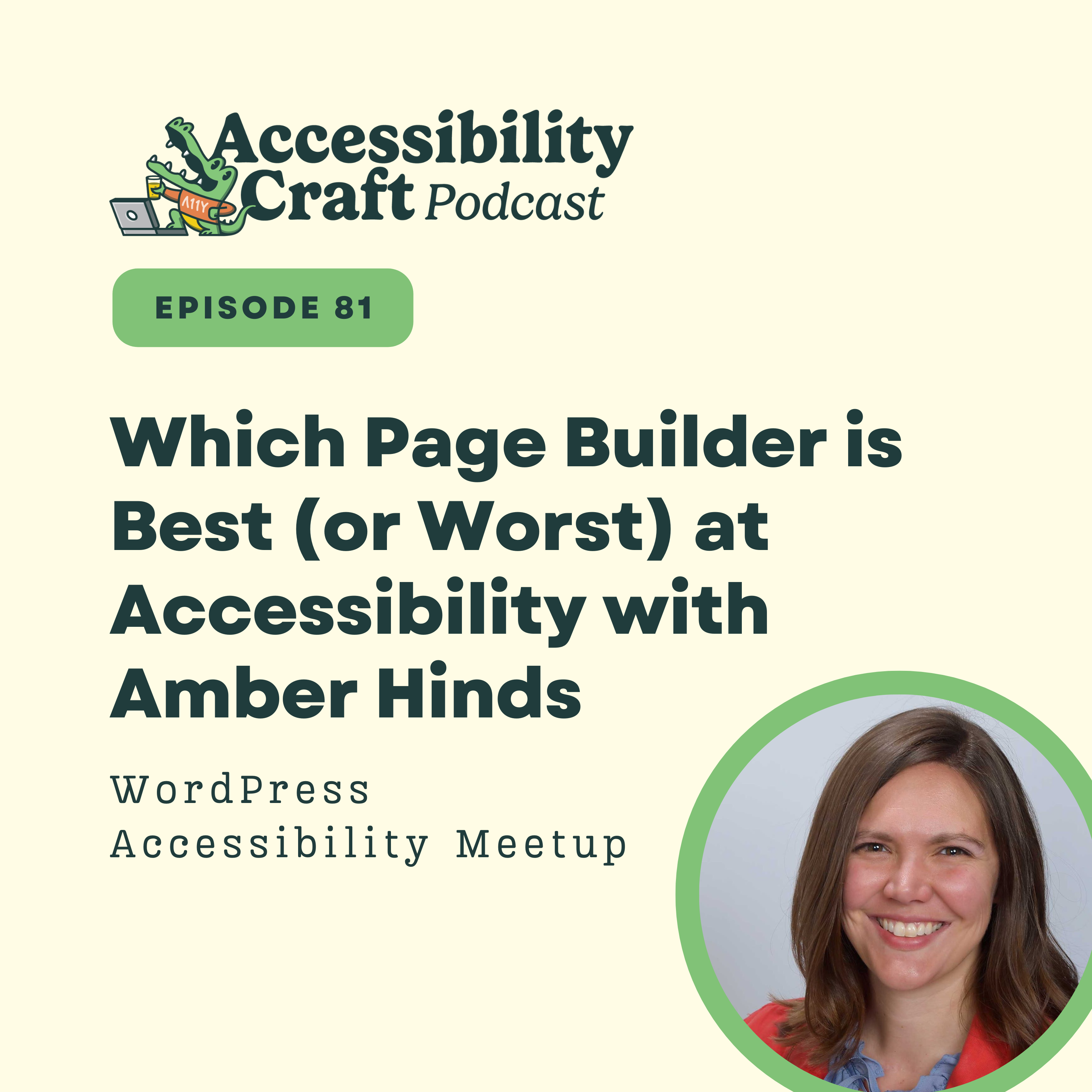 
                    Which Page Builder is Best (or Worst) at Accessibility with Amber Hinds
                