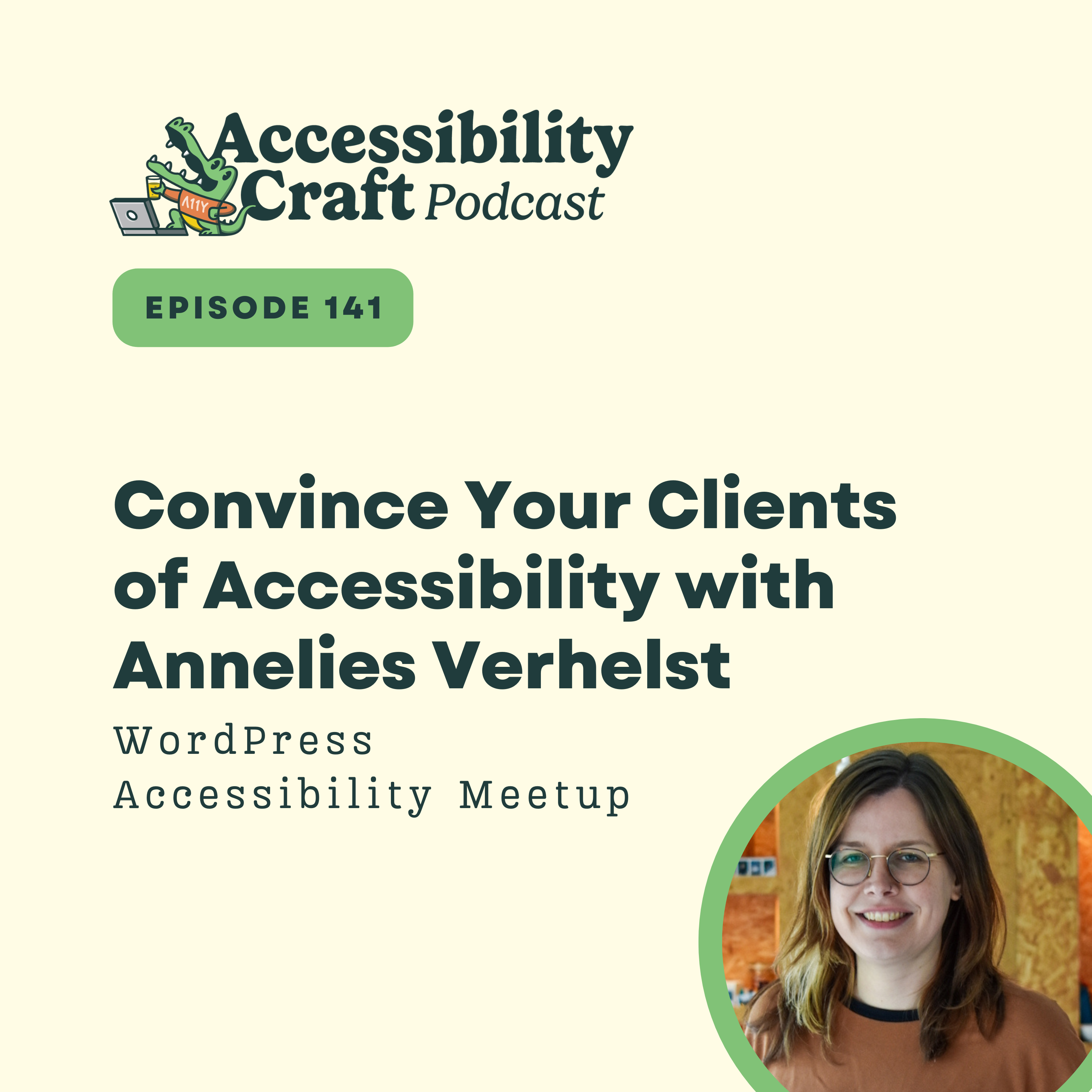 Convince Your Clients of Accessibility with Annelies Verhelst