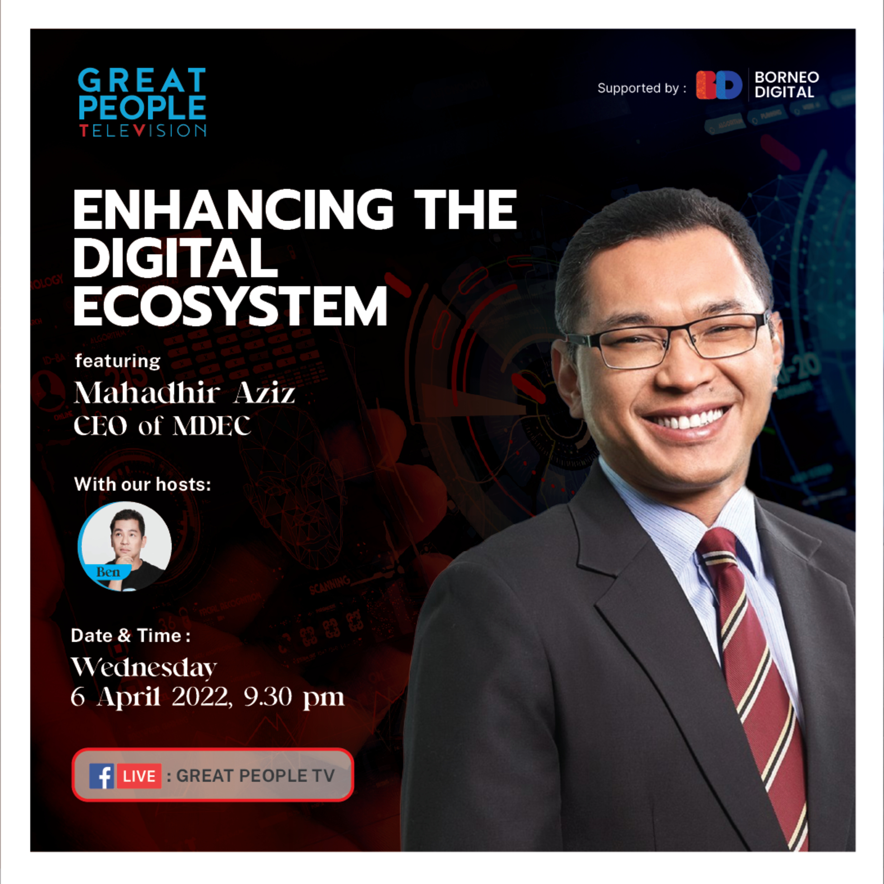 Enhancing the Digital Eco-System - Mahadhir Aziz (MDEC CEO)