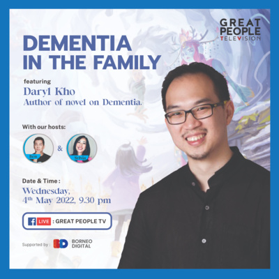 Dementia in the Family - Daryl Kho