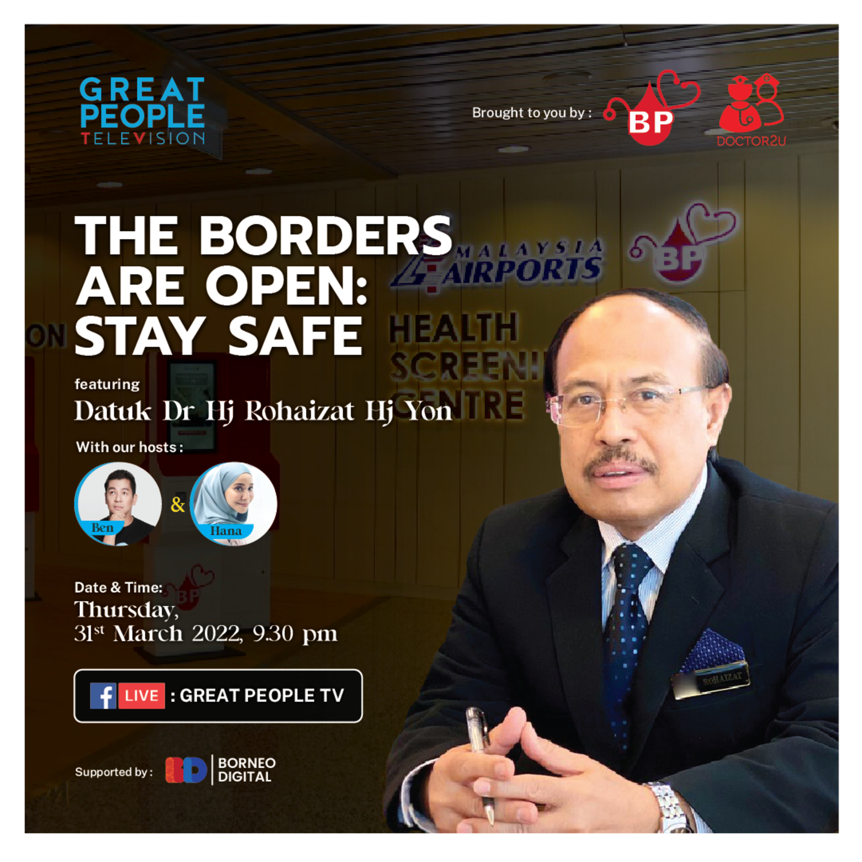 The Borders Are Open: Stay Safe - Datuk Dr Hj Rohaizat Hj Yon