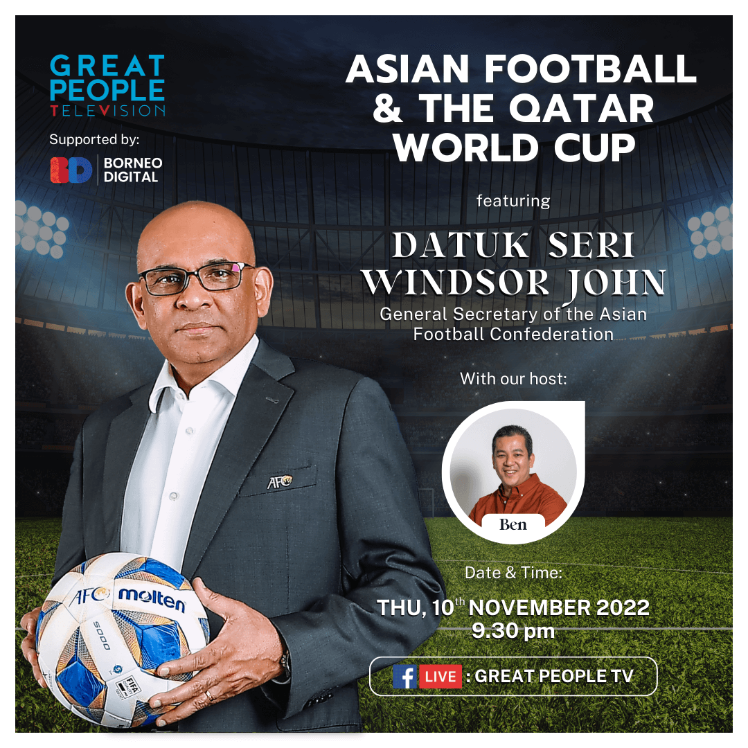 Asian Football & Qatar World Cup - Datuk Seri Windsor John