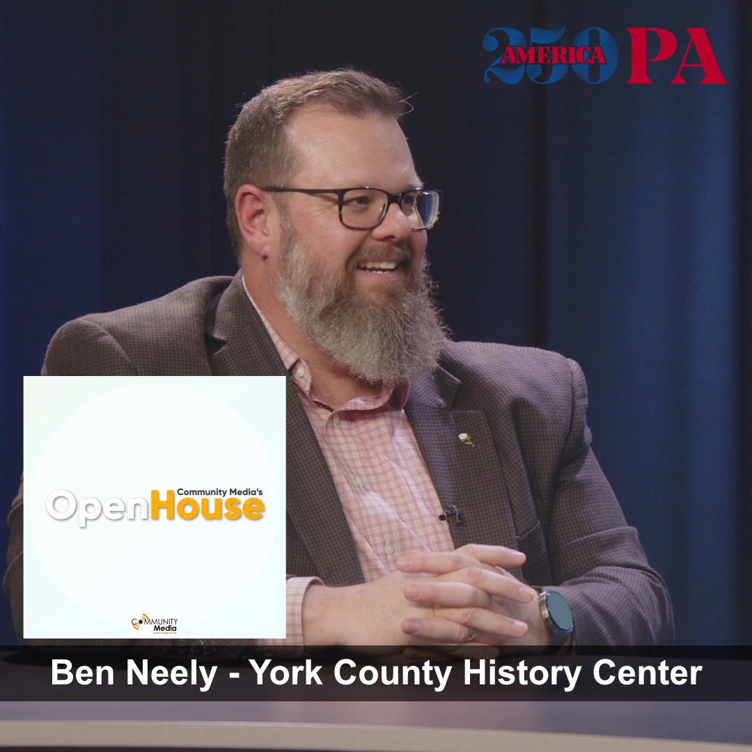 Ben Neely - York County History Center (America 250)
