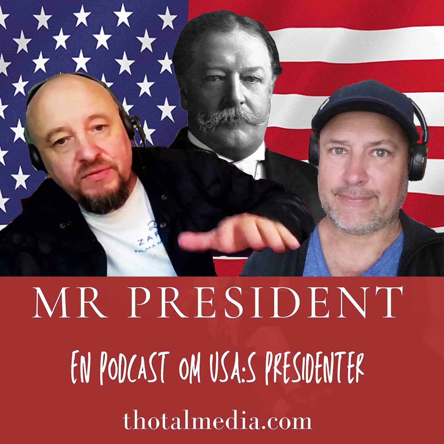 MrPresident del 25: William Howard Taft, stor men bortglömd POTUS#27
