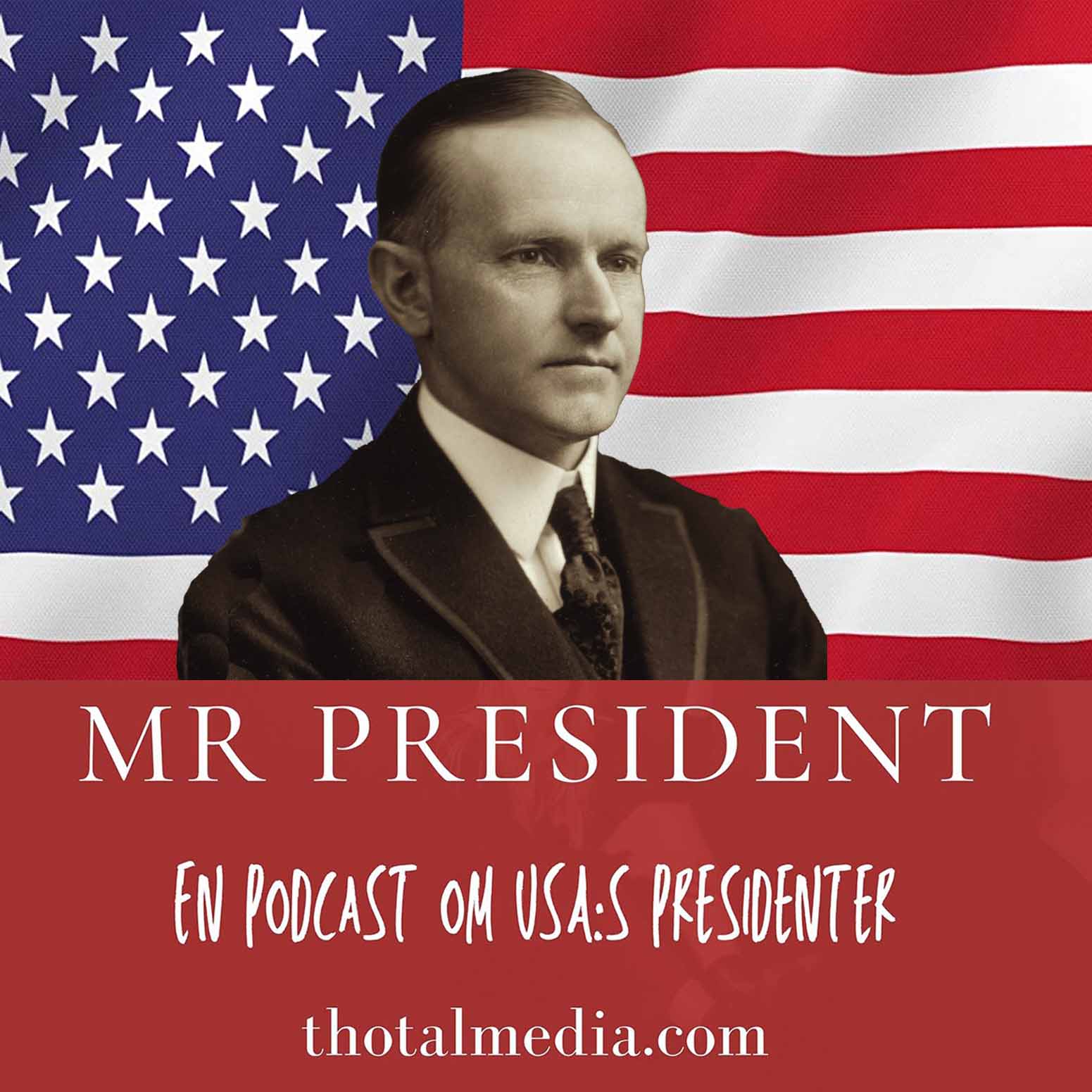 Mr President del 28: Calvin Coolidge, okänd och sömnig, POTUS#30