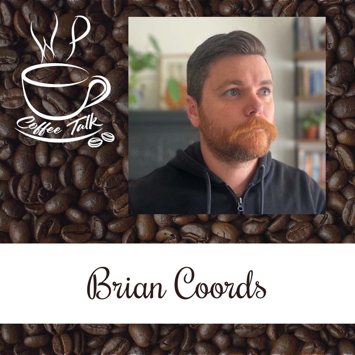 WPCoffeeTalk: Brian Coords