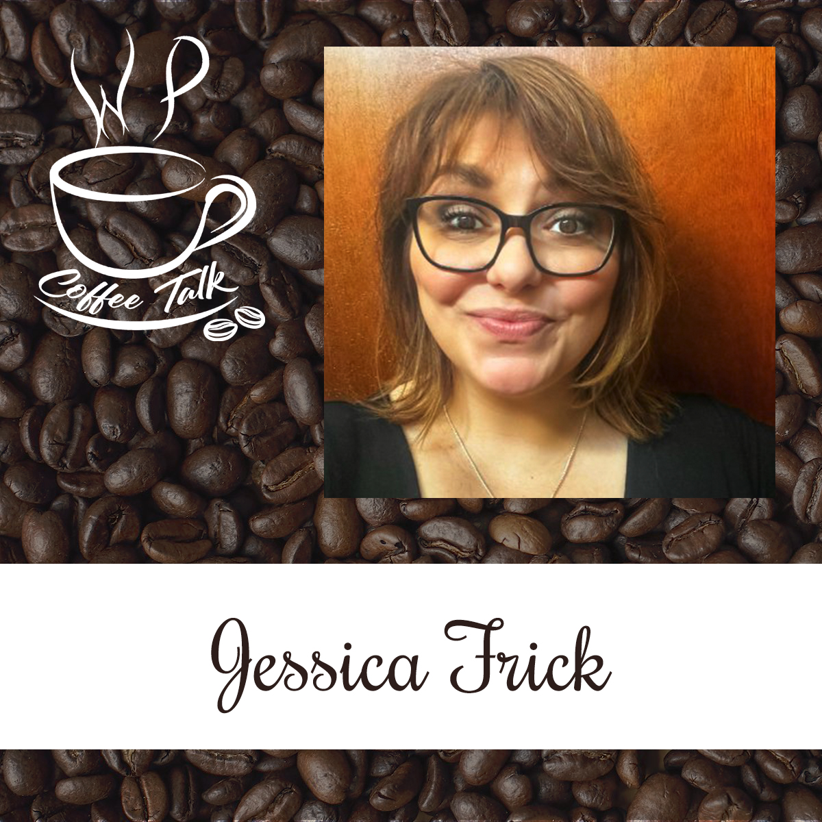 WPCoffeeTalk: Jessica Frick