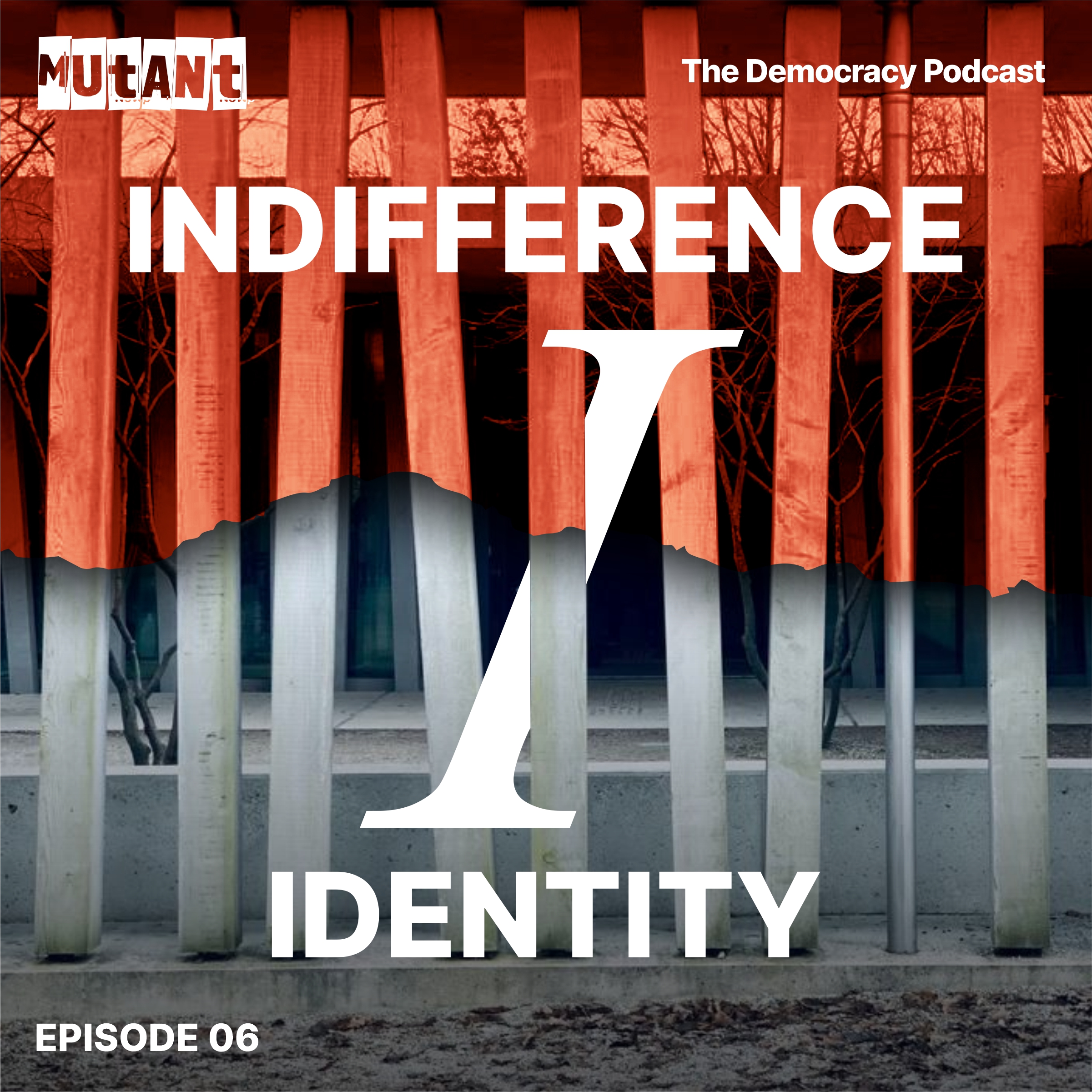 I | IDENTITY & INDIFFERENCE