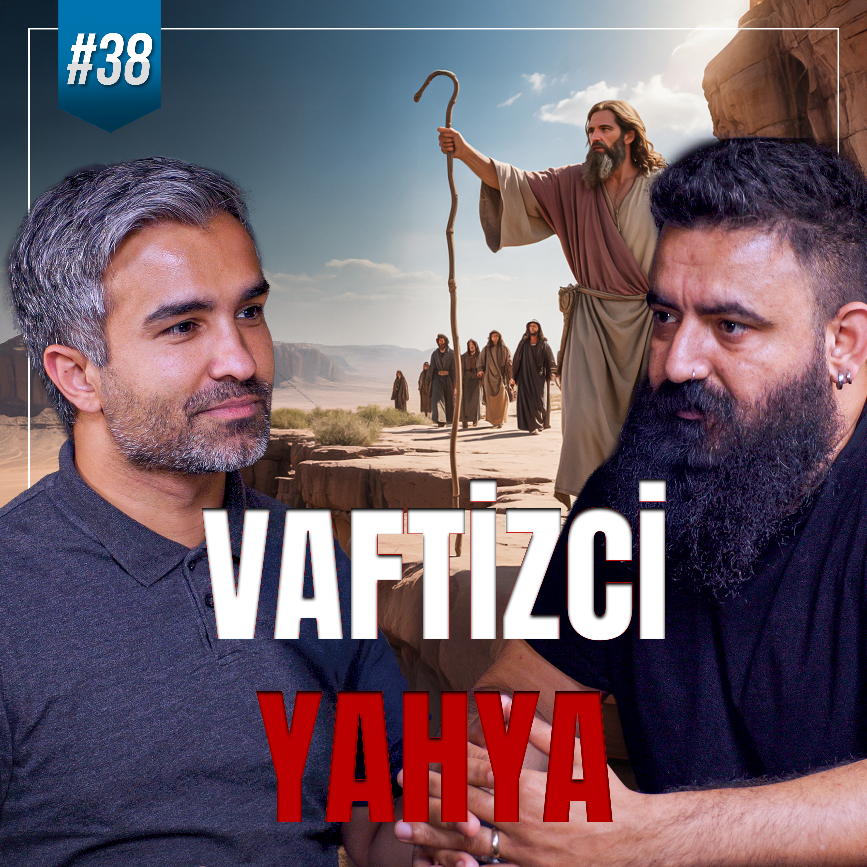 Vaftizci Yahya: Çölde Haykıran Ses | Zafer Duygu'ya Kısa Cevap