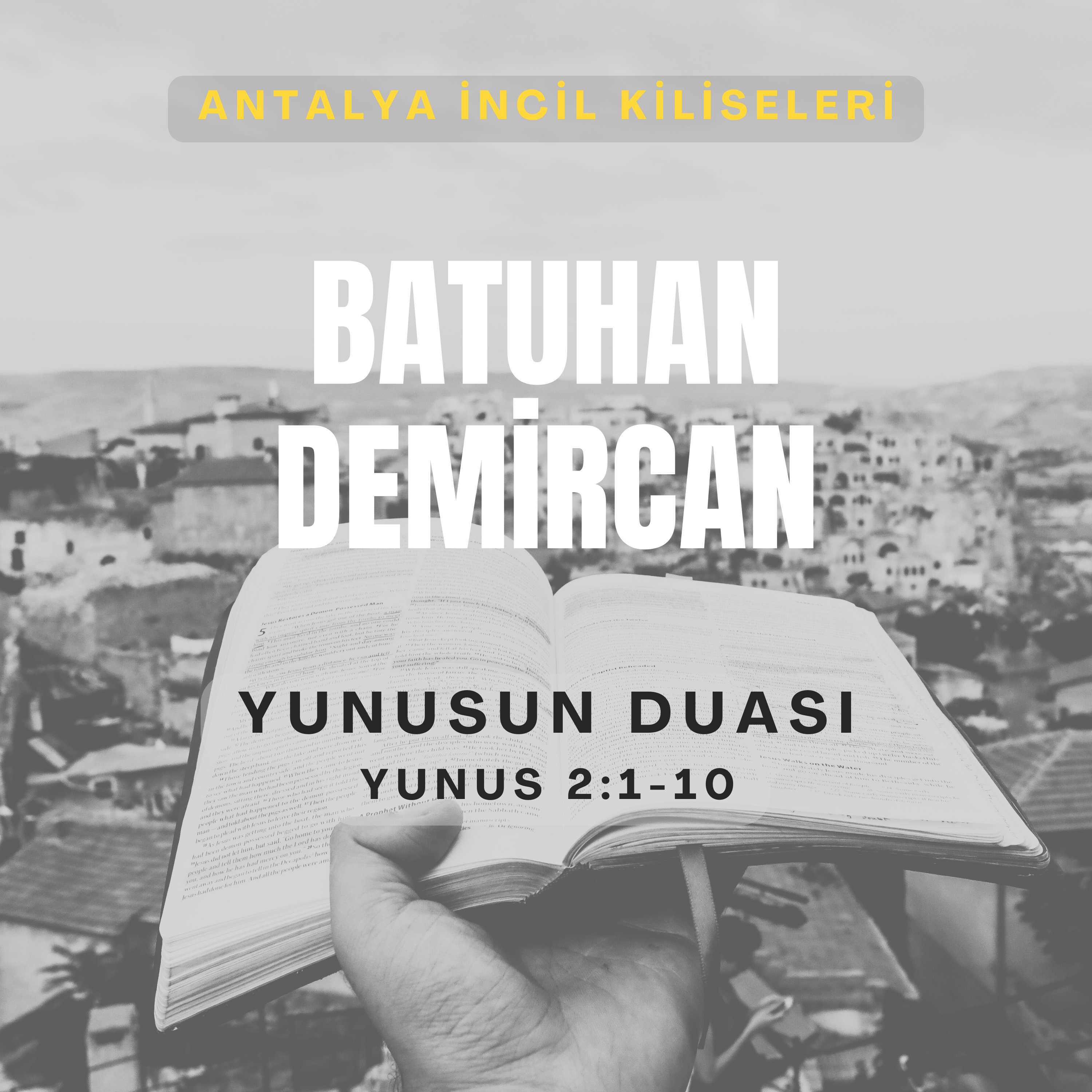 Batuhan Demircan | Yunus'un Duası - (Yunus 2:1-10)