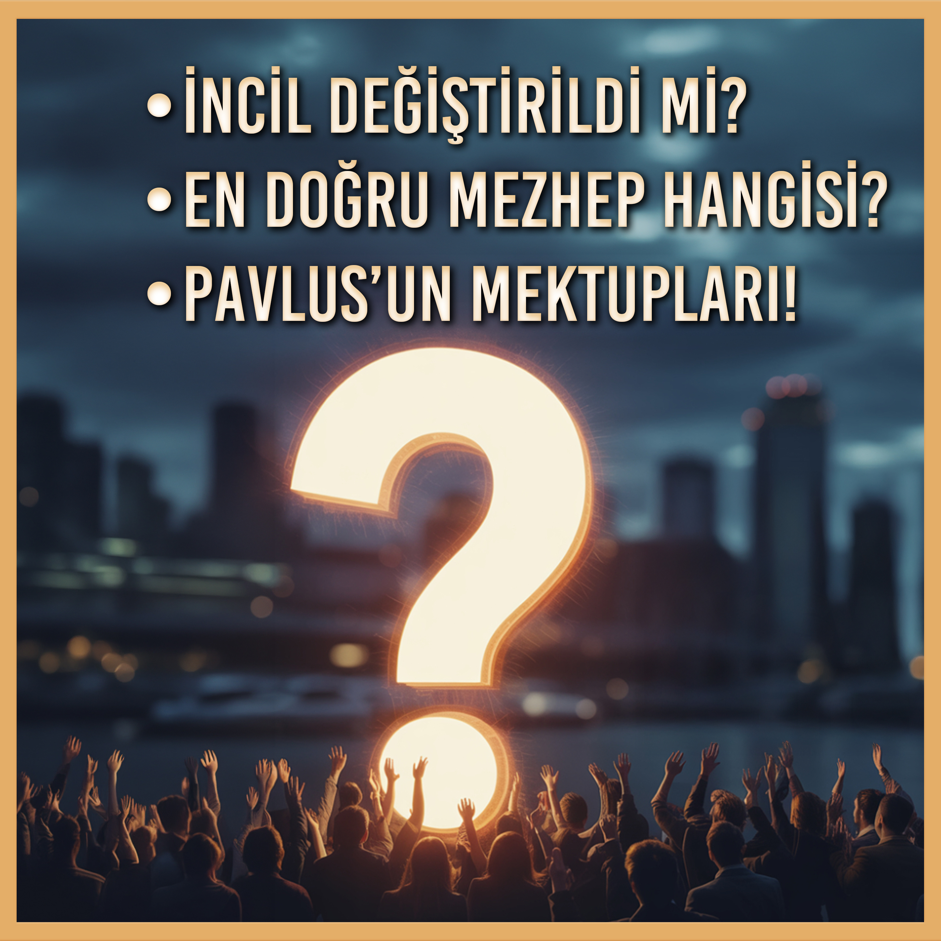 Hristiyanlara Zor Sorular: İncil Değiştirildi mi? Pavlus'un Mektupları? En Doğru Mezhep?