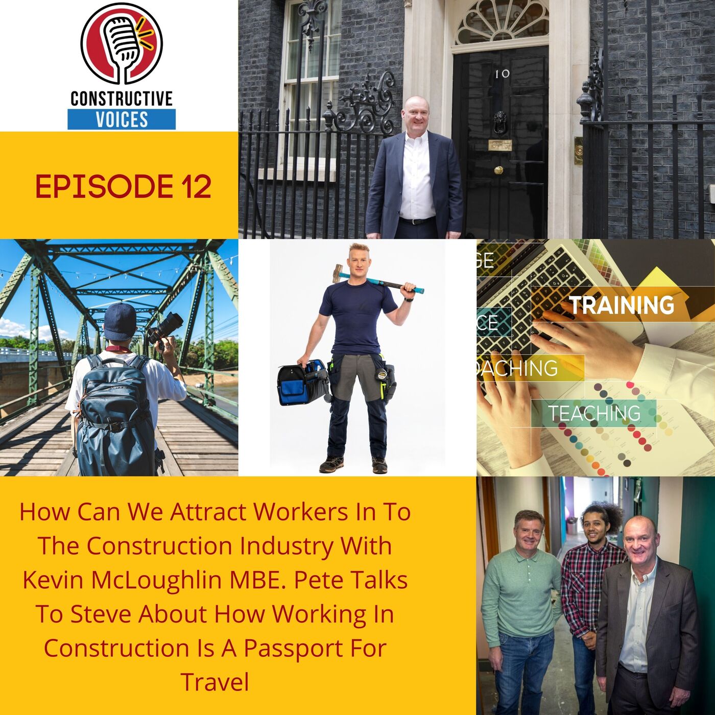 How Can We Attract Workers To The Construction Industry With Kevin McLoughlin MBE. Pete On Travel & Construction