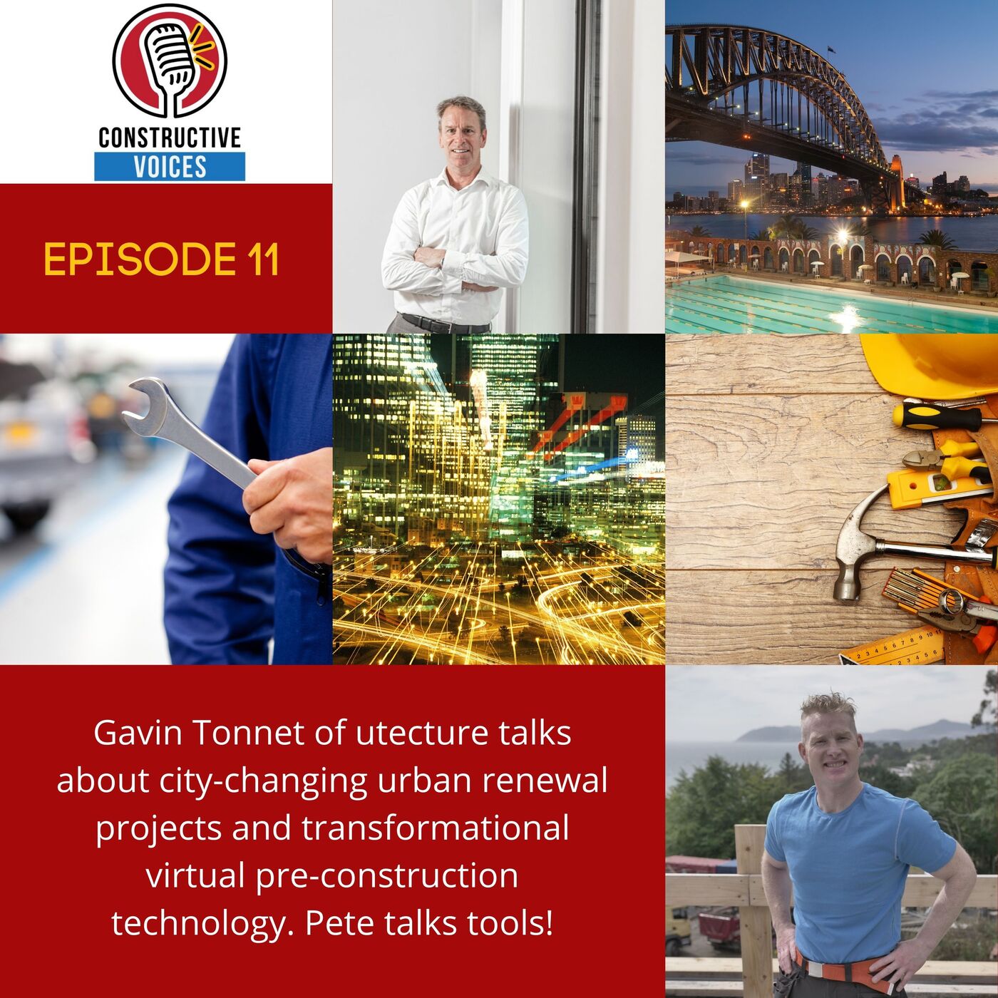 Gavin Tonnet of utecture on city-changing urban renewal projects and transformational virtual pre-construction technology. Pete The Builder talks about The Tool Revolution