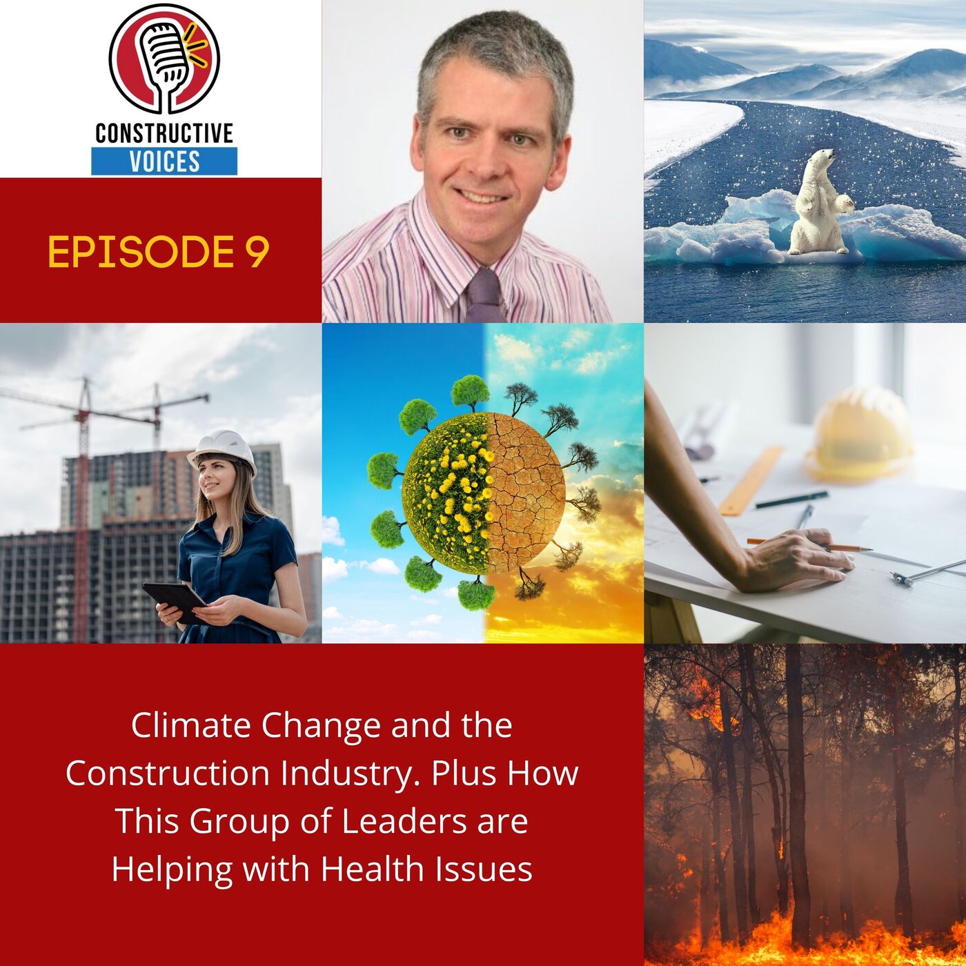 Climate Change and the Construction Industry. Plus How This Group of Leaders are Helping with Health Issues