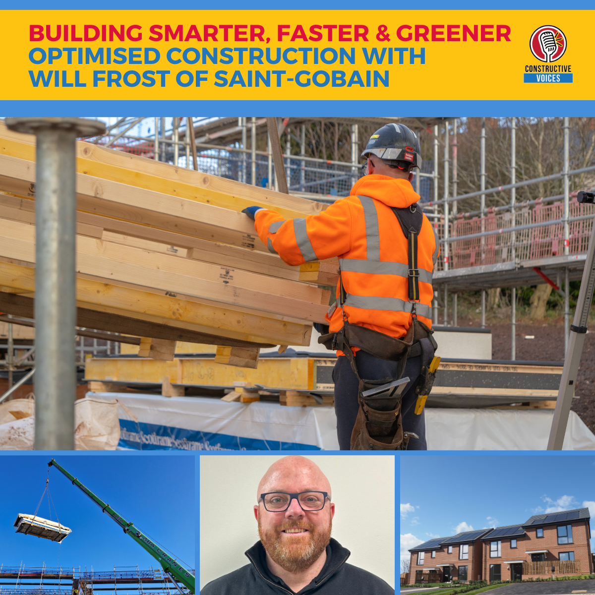Building Smarter, Faster & Greener – Optimised Construction with Will Frost of Saint-Gobain