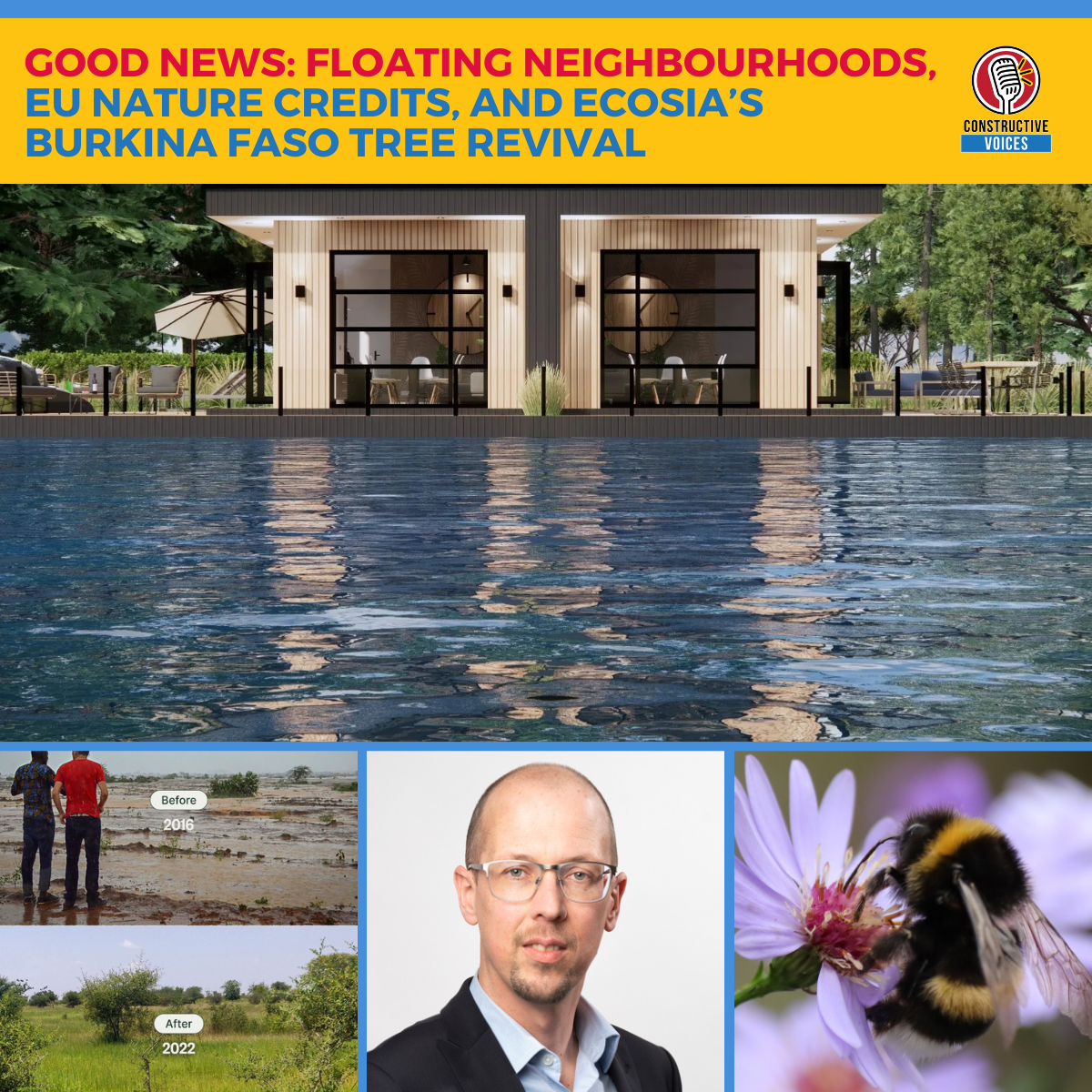 Good News: Floating Neighbourhoods, EU Nature Credits, and Ecosia’s Burkina Faso Tree Revival