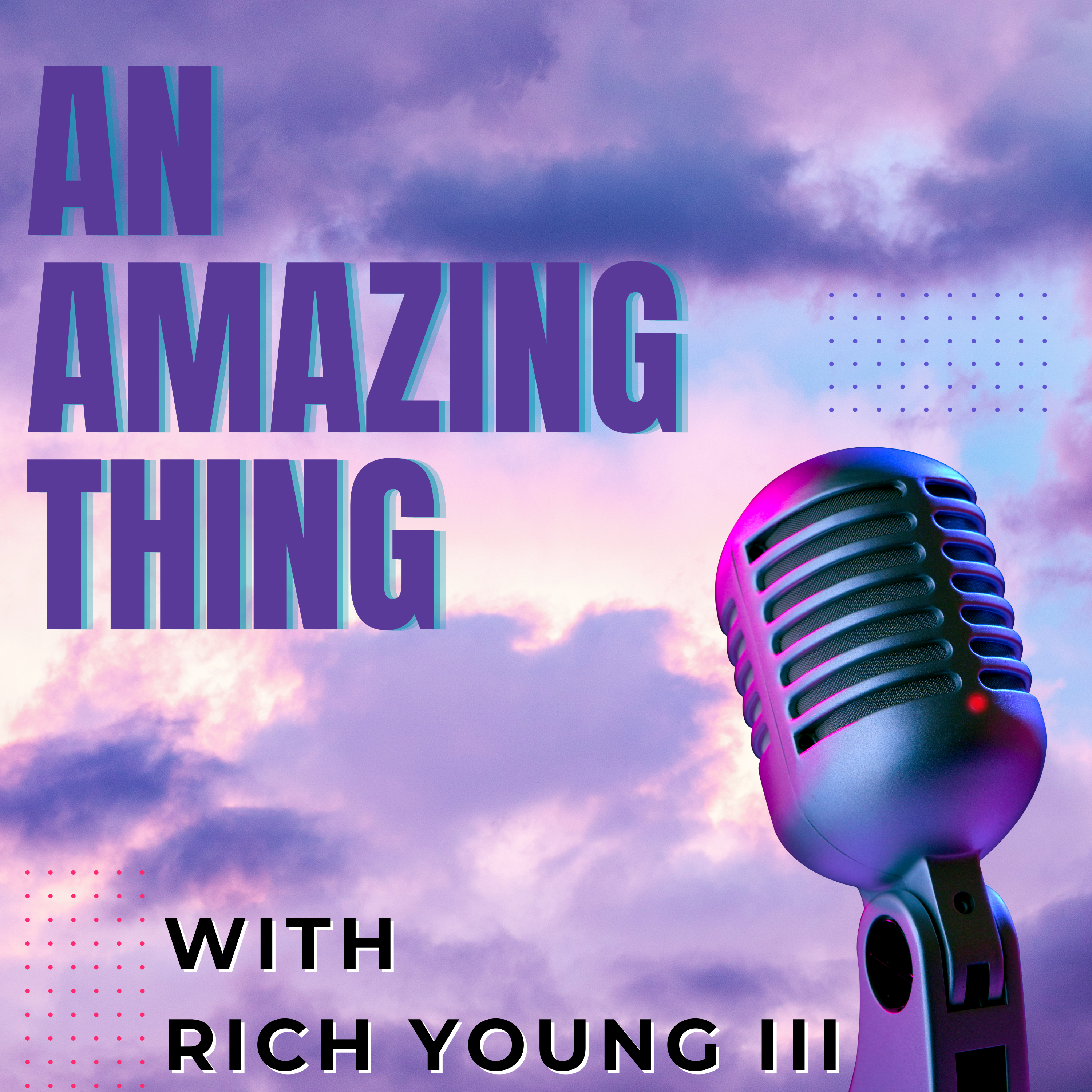 An Amazing Thing podcast artwork