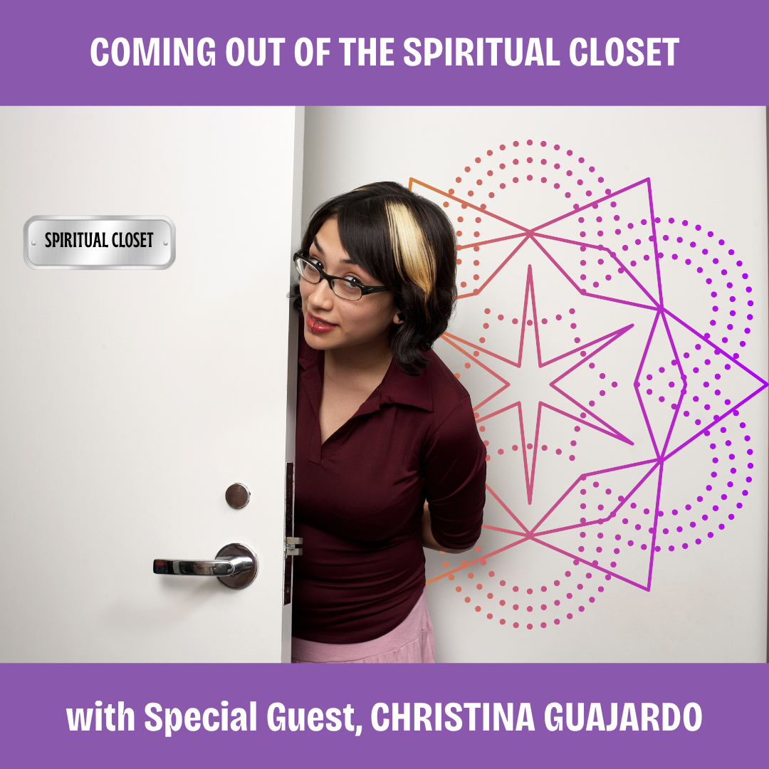 COMING OUT OF THE SPIRITUAL CLOSET