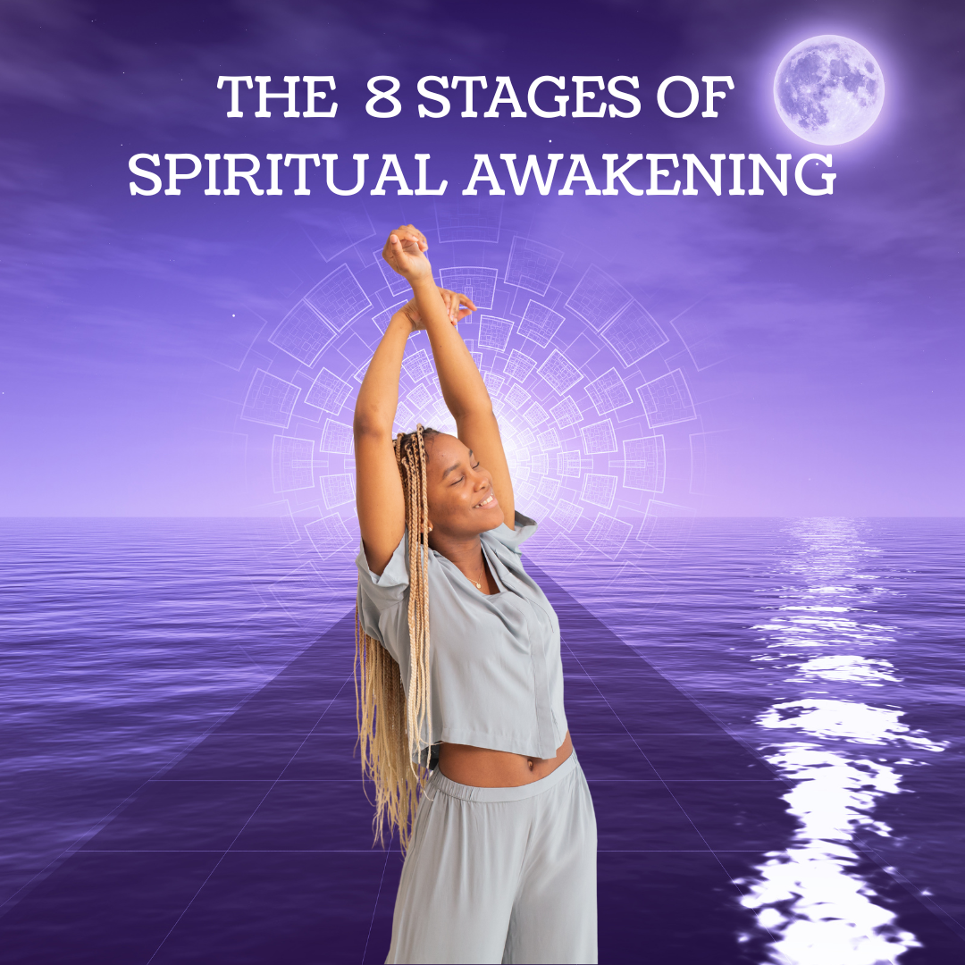 THE EIGHT STAGES OF SPIRITUAL AWAKENING