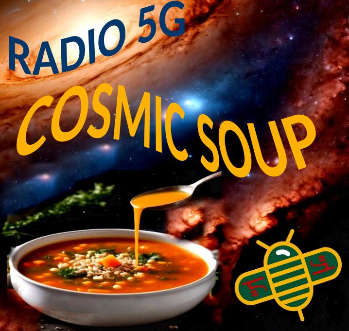 COSMIC SOUP 9/4/26 - Back and Updating