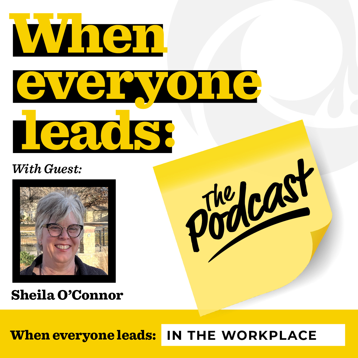 S1:E5 Episode 5 – The Workplace with Sheila O’Connor